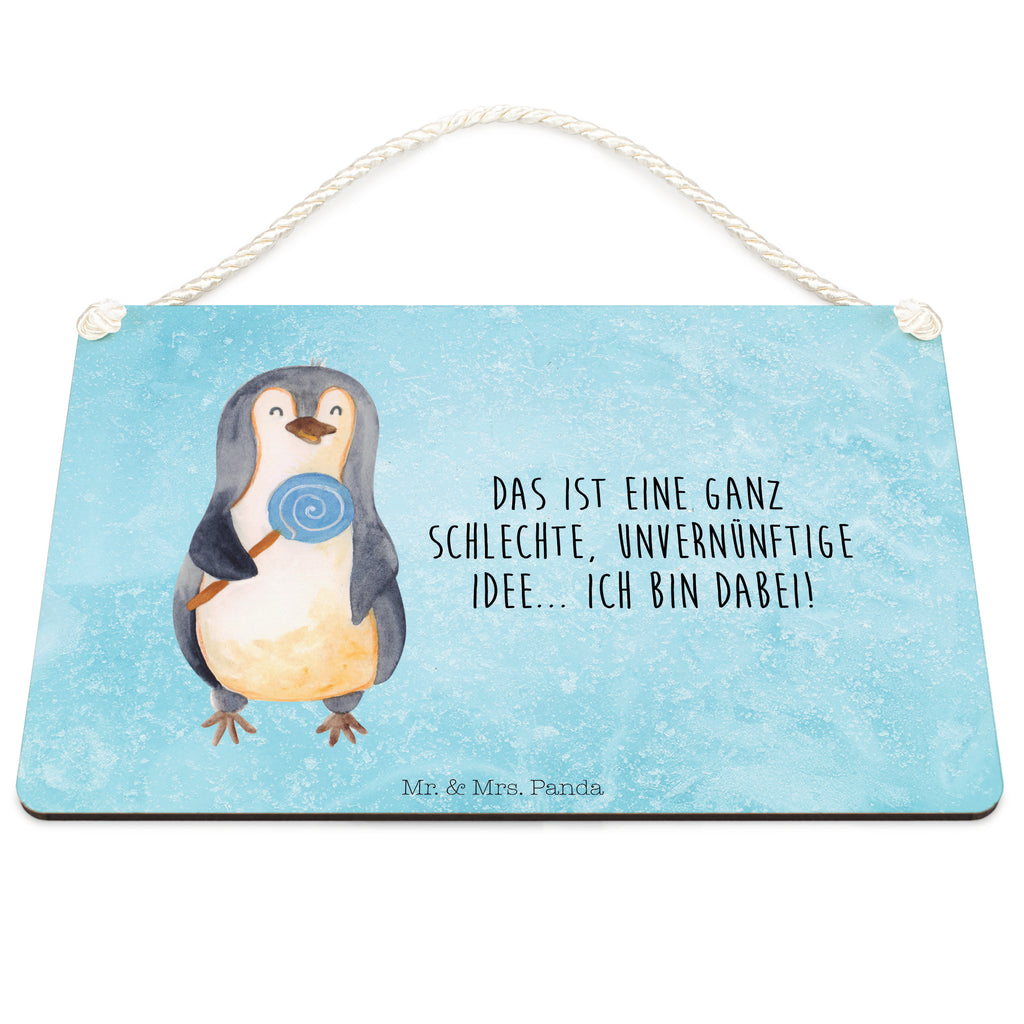Deko Schild Pinguin Lolli Dekoschild, Deko Schild, Schild, Tür Schild, Türschild, Holzschild, Wandschild, Wanddeko, Pinguin, Pinguine, Lolli, Süßigkeiten, Blödsinn, Spruch, Rebell, Gauner, Ganove, Rabauke