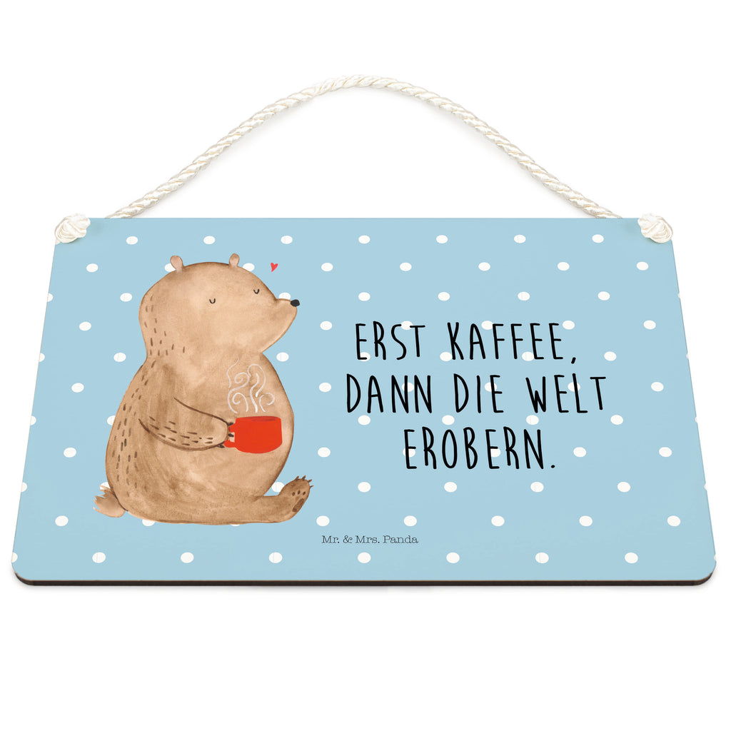 Deko Schild Bär Kaffee Dekoschild, Deko Schild, Schild, Tür Schild, Türschild, Holzschild, Wandschild, Wanddeko, Bär, Teddy, Teddybär, Kaffee, Coffee, Bären, guten Morgen, Morgenroutine, Welt erobern, Welt retten, Motivation