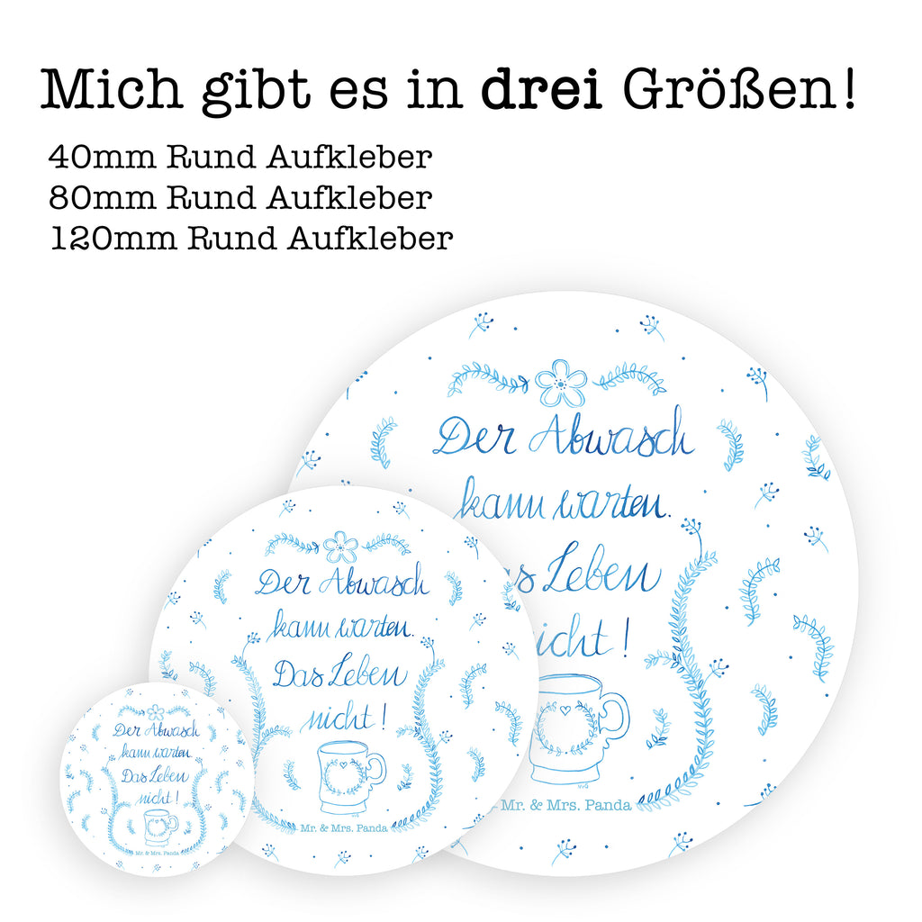 80mm Rund Aufkleber Der Abwasch kann warten Sticker, Aufkleber, Etikett, Blumen Deko, Frühlings Deko, Sommer Deko, Dekoration, positive Botschaft, Naturliebhaber, Outdoor, Natur, Abenteuer, Lebensweisheit, Weisheit, Küche Deko, Küche Spruch, Abwasch, Küchendienst, Leben Spruch, Geschenk Reise