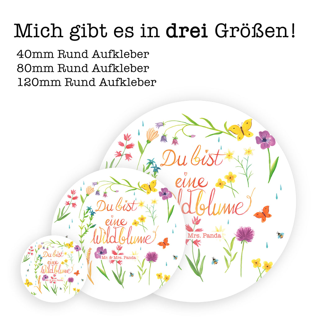 80mm Rund Aufkleber Du bist eine Wildblume