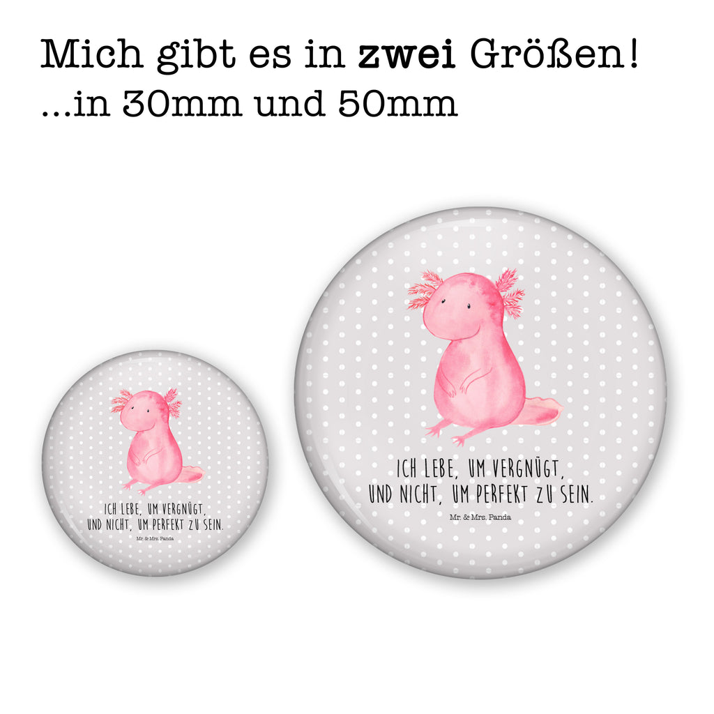 50mm Button Axolotl 50mm Button, Button, Pin, Anstecknadel, Axolotl, Molch, Axolot, vergnügt, fröhlich, zufrieden, Lebensstil, Weisheit, Lebensweisheit, Liebe, Freundin