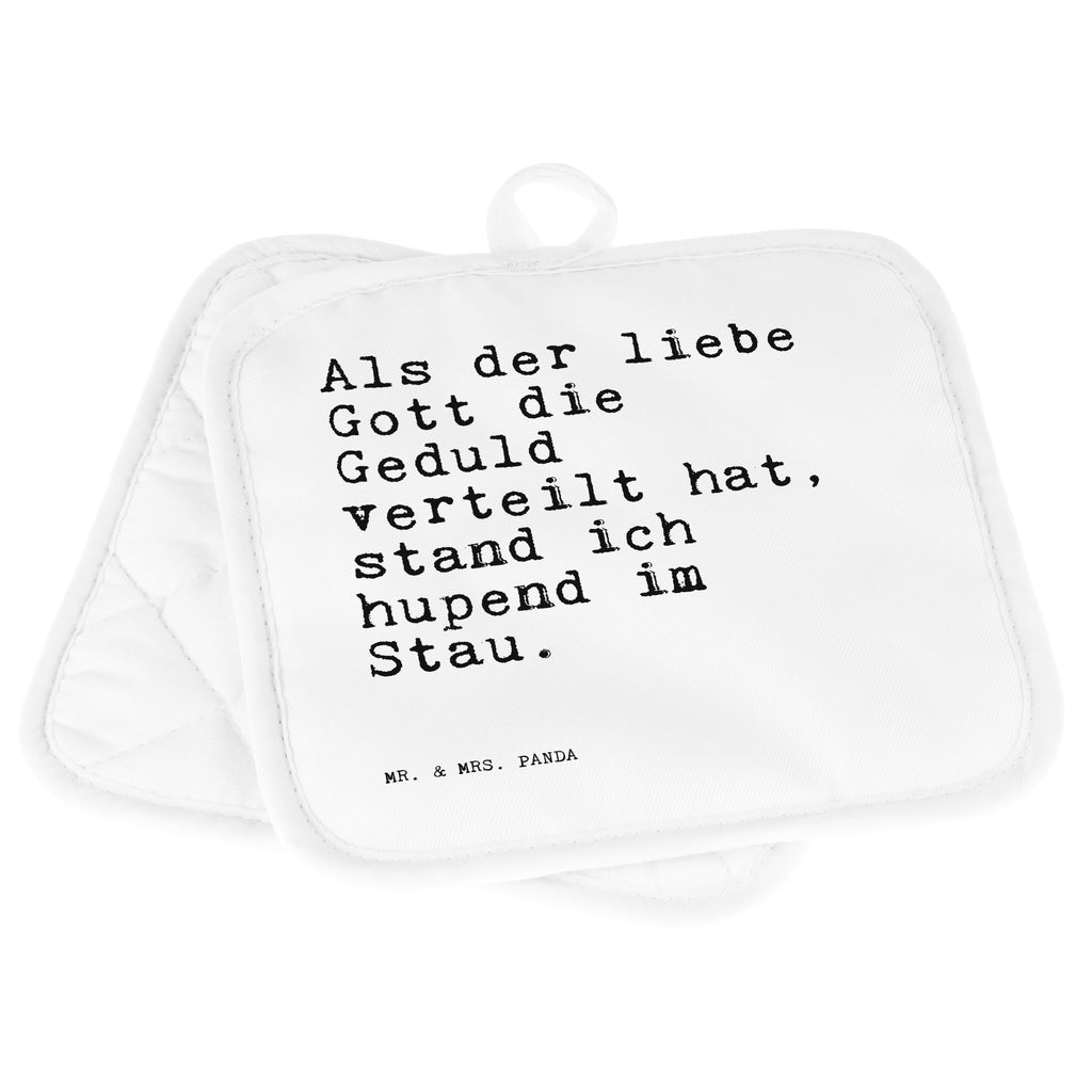 2er Set Topflappen  Sprüche und Zitate Als der liebe Gott die Geduld verteilt hat, stand ich hupend im Stau. Topflappen, Topfuntersetzer, Ofenhandschuh, Topflappen Set, Topflappen lustig, Topflappen mit Spruch, Spruch, Sprüche, lustig, Weisheiten, Zitate, Spruch Sprüche Weisheiten Zitate Lustig Weisheit Worte