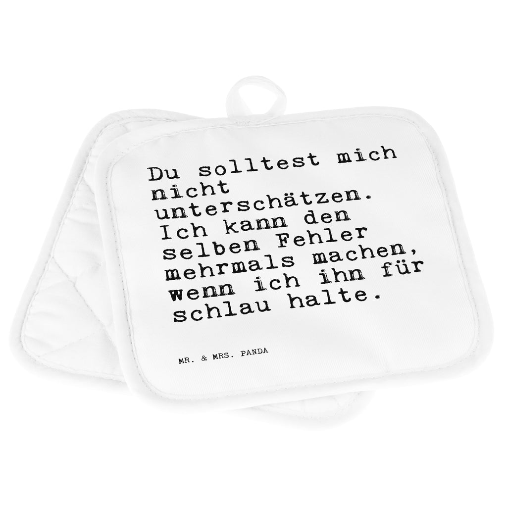 2er Set Topflappen  Sprüche und Zitate Du solltest mich nicht unterschätzen. Ich kann den selben Fehler mehrmals machen, wenn ich ihn für schlau halte. Topflappen, Topfuntersetzer, Ofenhandschuh, Topflappen Set, Topflappen lustig, Topflappen mit Spruch, Spruch, Sprüche, lustig, Weisheiten, Zitate, Spruch Sprüche Weisheiten Zitate Lustig Weisheit Worte