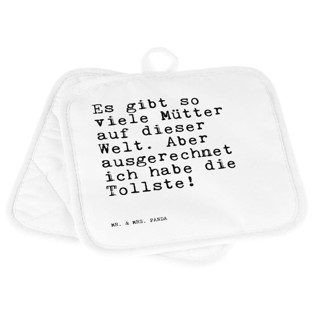 2er Set Topflappen  Sprüche und Zitate Es gibt so viele Mütter auf dieser Welt. Aber ausgerechnet ich habe die Tollste! Topflappen, Topfuntersetzer, Ofenhandschuh, Topflappen Set, Topflappen lustig, Topflappen mit Spruch, Spruch, Sprüche, lustig, Weisheiten, Zitate, Spruch Sprüche Weisheiten Zitate Lustig Weisheit Worte