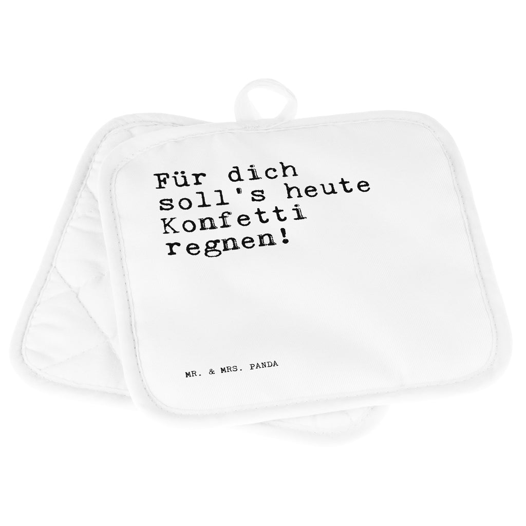 2er Set Topflappen  Sprüche und Zitate Für dich soll's heute Konfetti regnen! Topflappen, Topfuntersetzer, Ofenhandschuh, Topflappen Set, Topflappen lustig, Topflappen mit Spruch, Spruch, Sprüche, lustig, Weisheiten, Zitate, Spruch Sprüche Weisheiten Zitate Lustig Weisheit Worte