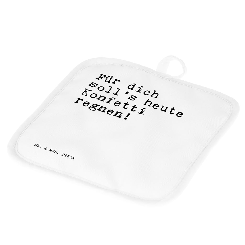 2er Set Topflappen  Sprüche und Zitate Für dich soll's heute Konfetti regnen! Topflappen, Topfuntersetzer, Ofenhandschuh, Topflappen Set, Topflappen lustig, Topflappen mit Spruch, Spruch, Sprüche, lustig, Weisheiten, Zitate, Spruch Sprüche Weisheiten Zitate Lustig Weisheit Worte