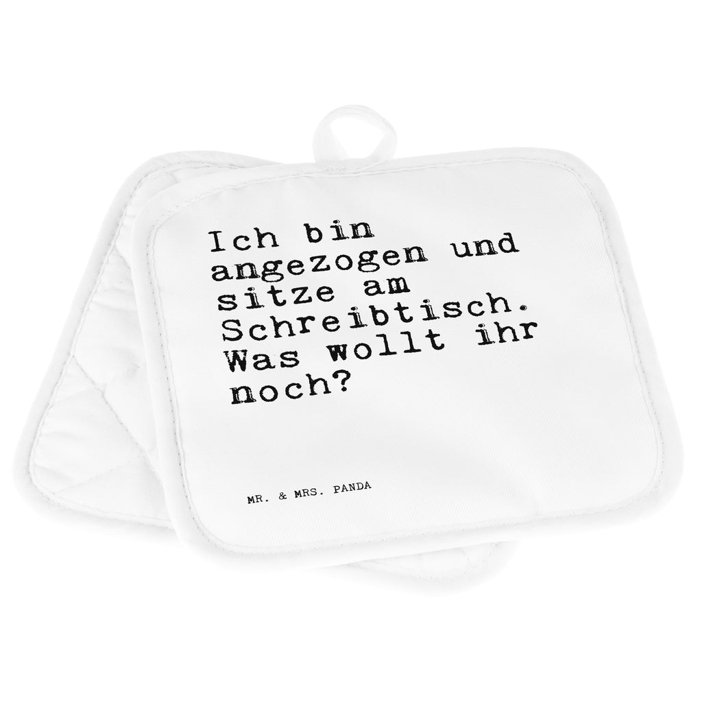 2er Set Topflappen  Sprüche und Zitate Ich bin angezogen und sitze am Schreibtisch. Was wollt ihr noch? Topflappen, Topfuntersetzer, Ofenhandschuh, Topflappen Set, Topflappen lustig, Topflappen mit Spruch, Spruch, Sprüche, lustig, Weisheiten, Zitate, Spruch Sprüche Weisheiten Zitate Lustig Weisheit Worte