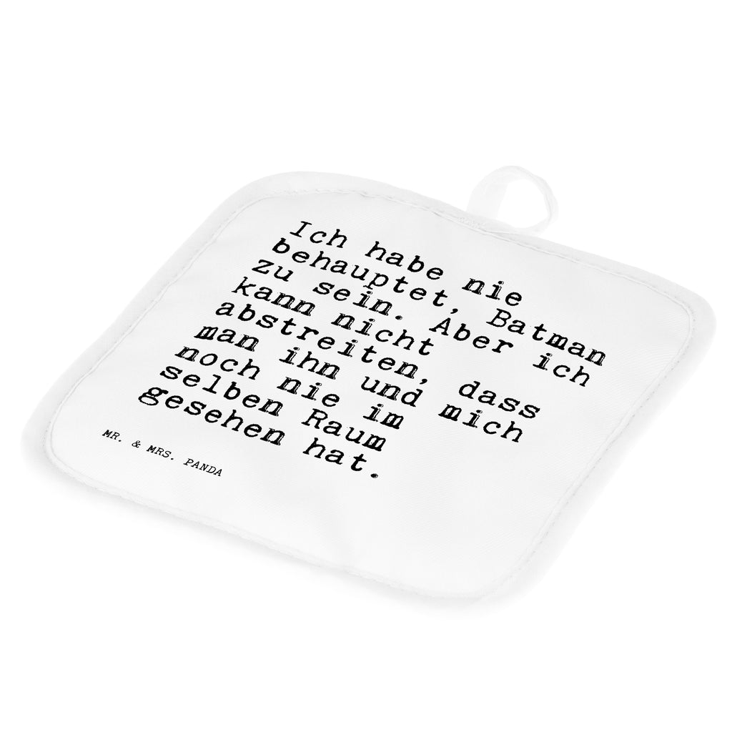 2er Set Topflappen  Sprüche und Zitate Ich habe nie behauptet, Batman zu sein. Aber ich kann nicht abstreiten, dass man ihn und mich noch nie im selben Raum gesehen hat. Topflappen, Topfuntersetzer, Ofenhandschuh, Topflappen Set, Topflappen lustig, Topflappen mit Spruch, Spruch, Sprüche, lustig, Weisheiten, Zitate, Spruch Sprüche Weisheiten Zitate Lustig Weisheit Worte