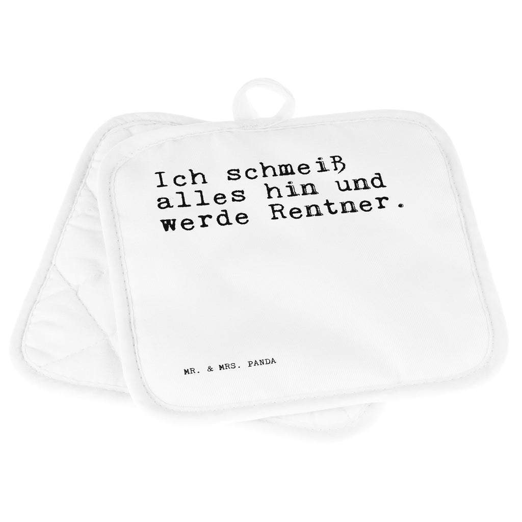 2er Set Topflappen  Sprüche und Zitate Ich schmeiß alles hin und werde Rentner. Topflappen, Topfuntersetzer, Ofenhandschuh, Topflappen Set, Topflappen lustig, Topflappen mit Spruch, Spruch, Sprüche, lustig, Weisheiten, Zitate, Spruch Sprüche Weisheiten Zitate Lustig Weisheit Worte