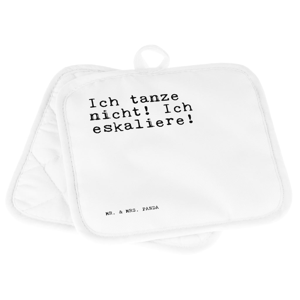 2er Set Topflappen  Sprüche und Zitate Ich tanze nicht! Ich eskaliere! Topflappen, Topfuntersetzer, Ofenhandschuh, Topflappen Set, Topflappen lustig, Topflappen mit Spruch, Spruch, Sprüche, lustig, Weisheiten, Zitate, Spruch Sprüche Weisheiten Zitate Lustig Weisheit Worte