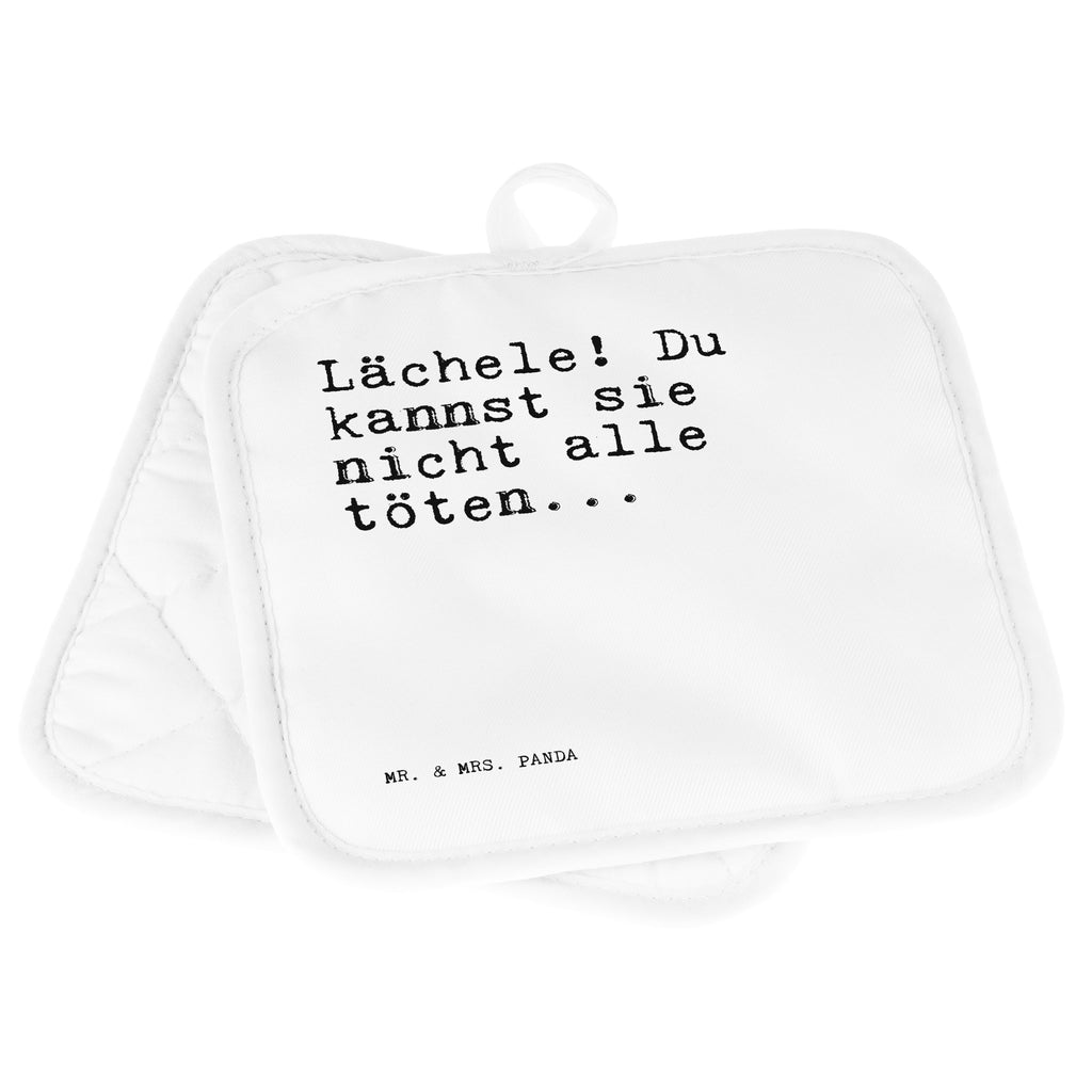 2er Set Topflappen  Sprüche und Zitate Lächele! Du kannst sie nicht alle töten... Topflappen, Topfuntersetzer, Ofenhandschuh, Topflappen Set, Topflappen lustig, Topflappen mit Spruch, Spruch, Sprüche, lustig, Weisheiten, Zitate, Spruch Sprüche Weisheiten Zitate Lustig Weisheit Worte