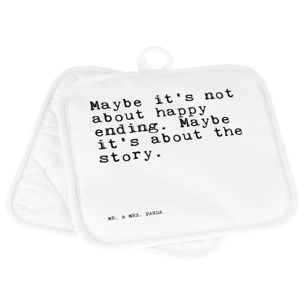 2er Set Topflappen  Sprüche und Zitate Maybe it's not about happy ending. Maybe it's about the story. Topflappen, Topfuntersetzer, Ofenhandschuh, Topflappen Set, Topflappen lustig, Topflappen mit Spruch, Spruch, Sprüche, lustig, Weisheiten, Zitate, Spruch Sprüche Weisheiten Zitate Lustig Weisheit Worte