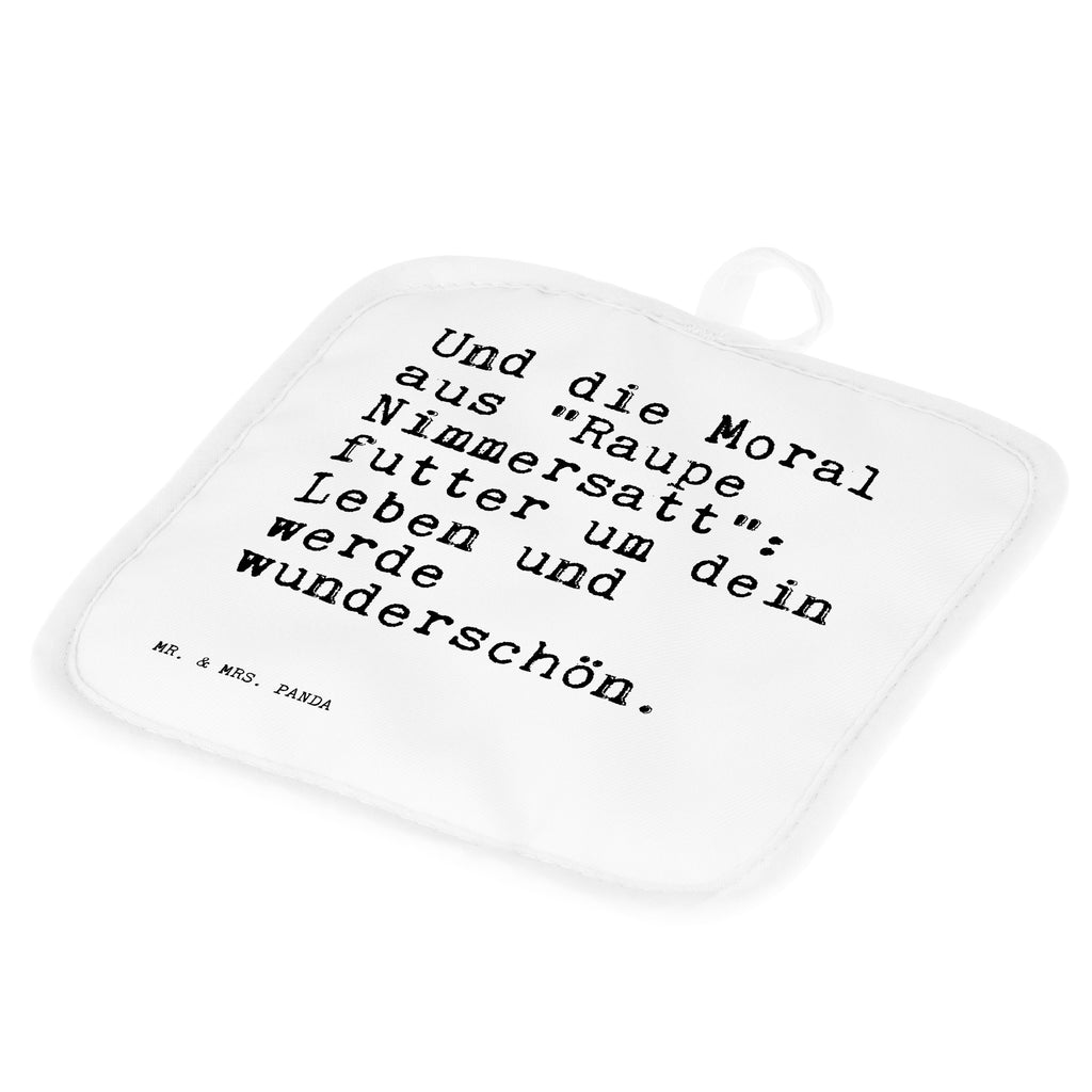2er Set Topflappen  Sprüche und Zitate Und die Moral aus "Raupe Nimmersatt": futter um dein Leben und werde wunderschön. Topflappen, Topfuntersetzer, Ofenhandschuh, Topflappen Set, Topflappen lustig, Topflappen mit Spruch, Spruch, Sprüche, lustig, Weisheiten, Zitate, Spruch Sprüche Weisheiten Zitate Lustig Weisheit Worte