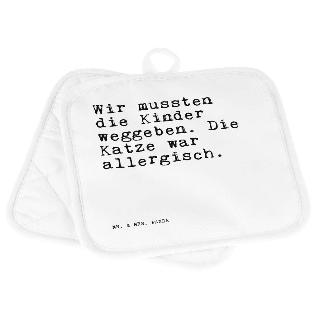 2er Set Topflappen  Sprüche und Zitate Wir mussten die Kinder weggeben. Die Katze war allergisch. Topflappen, Topfuntersetzer, Ofenhandschuh, Topflappen Set, Topflappen lustig, Topflappen mit Spruch, Spruch, Sprüche, lustig, Weisheiten, Zitate, Spruch Sprüche Weisheiten Zitate Lustig Weisheit Worte