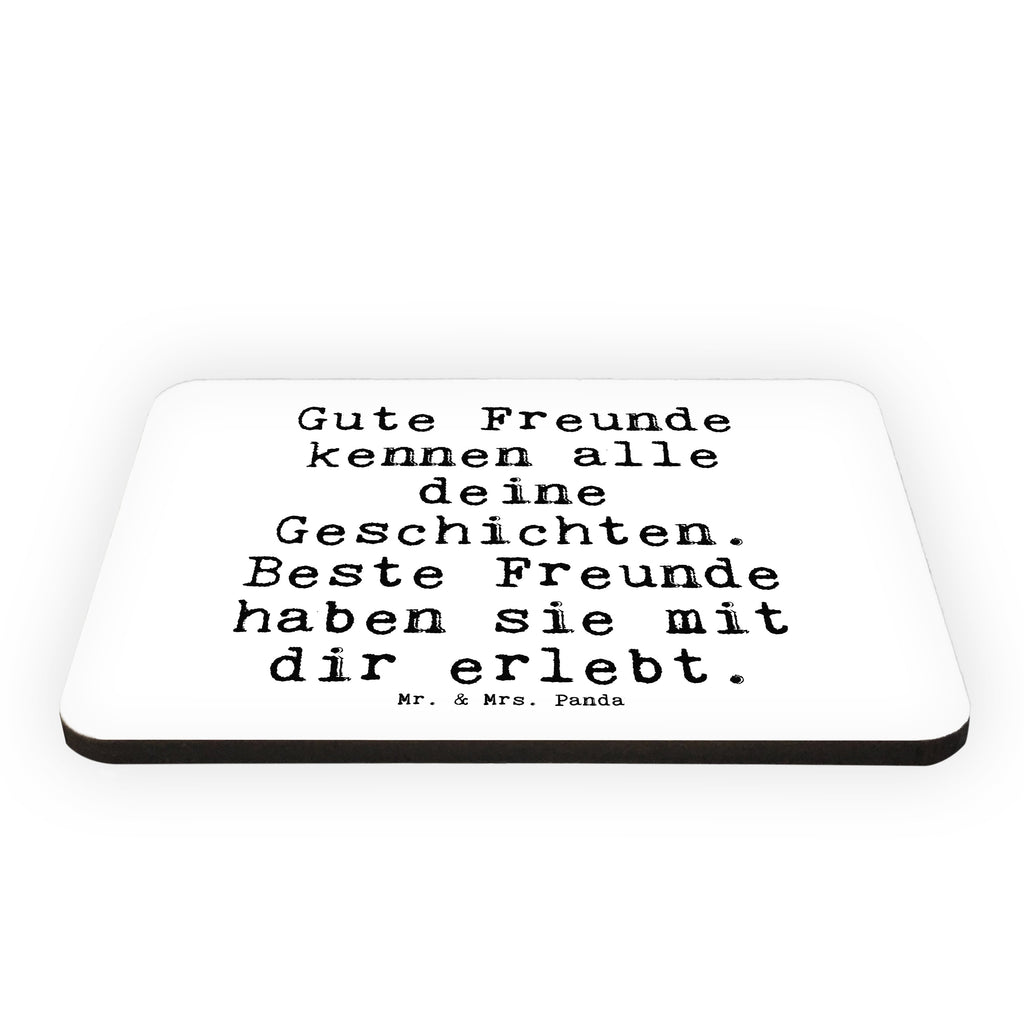 Magnet Sprüche und Zitate Gute Freunde kennen alle deine Geschichten. Beste Freunde haben sie mit dir erlebt. Kühlschrankmagnet, Pinnwandmagnet, Souvenir Magnet, Motivmagnete, Dekomagnet, Whiteboard Magnet, Notiz Magnet, Kühlschrank Dekoration, Spruch, Sprüche, lustig, Weisheiten, Zitate, Spruch Sprüche Weisheiten Zitate Lustig Weisheit Worte