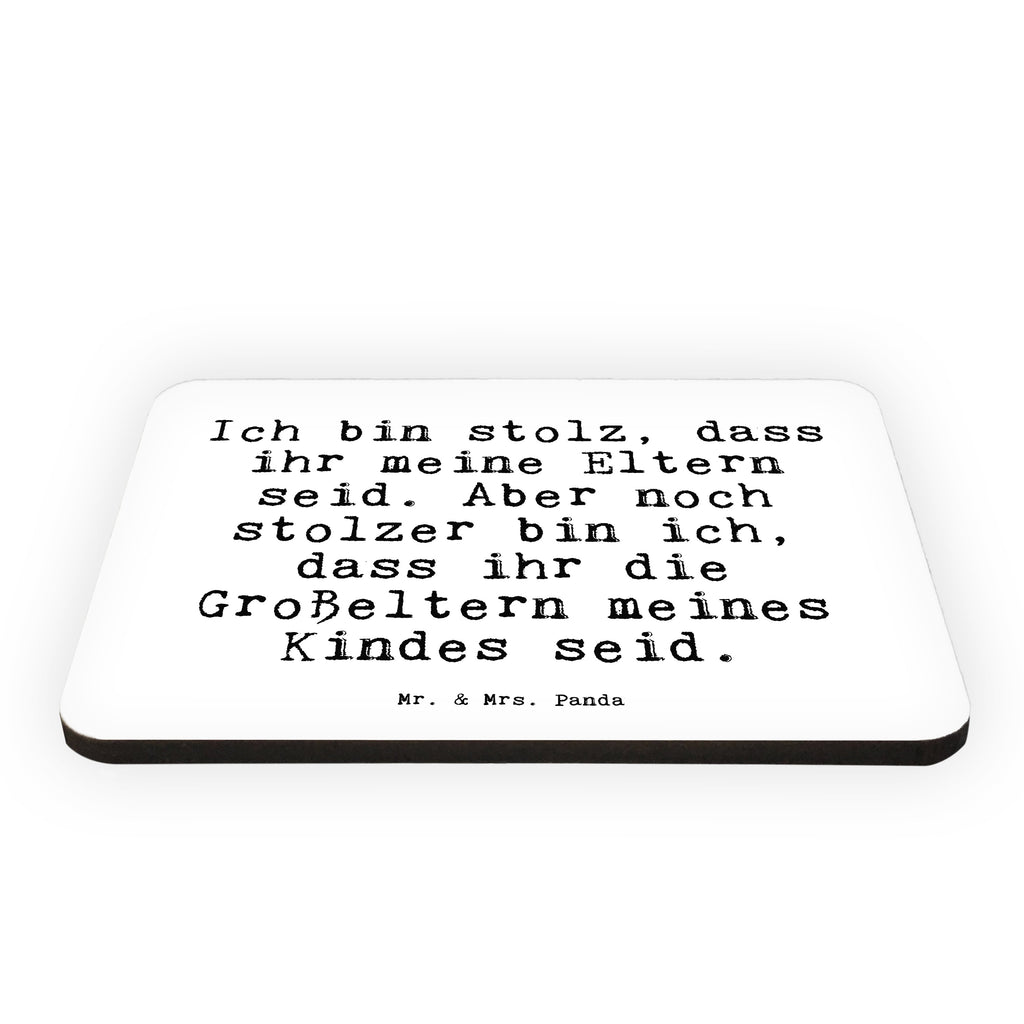 Magnet Sprüche und Zitate Ich bin stolz, dass ihr meine Eltern seid. Aber noch stolzer bin ich, dass ihr die Großeltern meines Kindes seid. Kühlschrankmagnet, Pinnwandmagnet, Souvenir Magnet, Motivmagnete, Dekomagnet, Whiteboard Magnet, Notiz Magnet, Kühlschrank Dekoration, Spruch, Sprüche, lustig, Weisheiten, Zitate, Spruch Sprüche Weisheiten Zitate Lustig Weisheit Worte