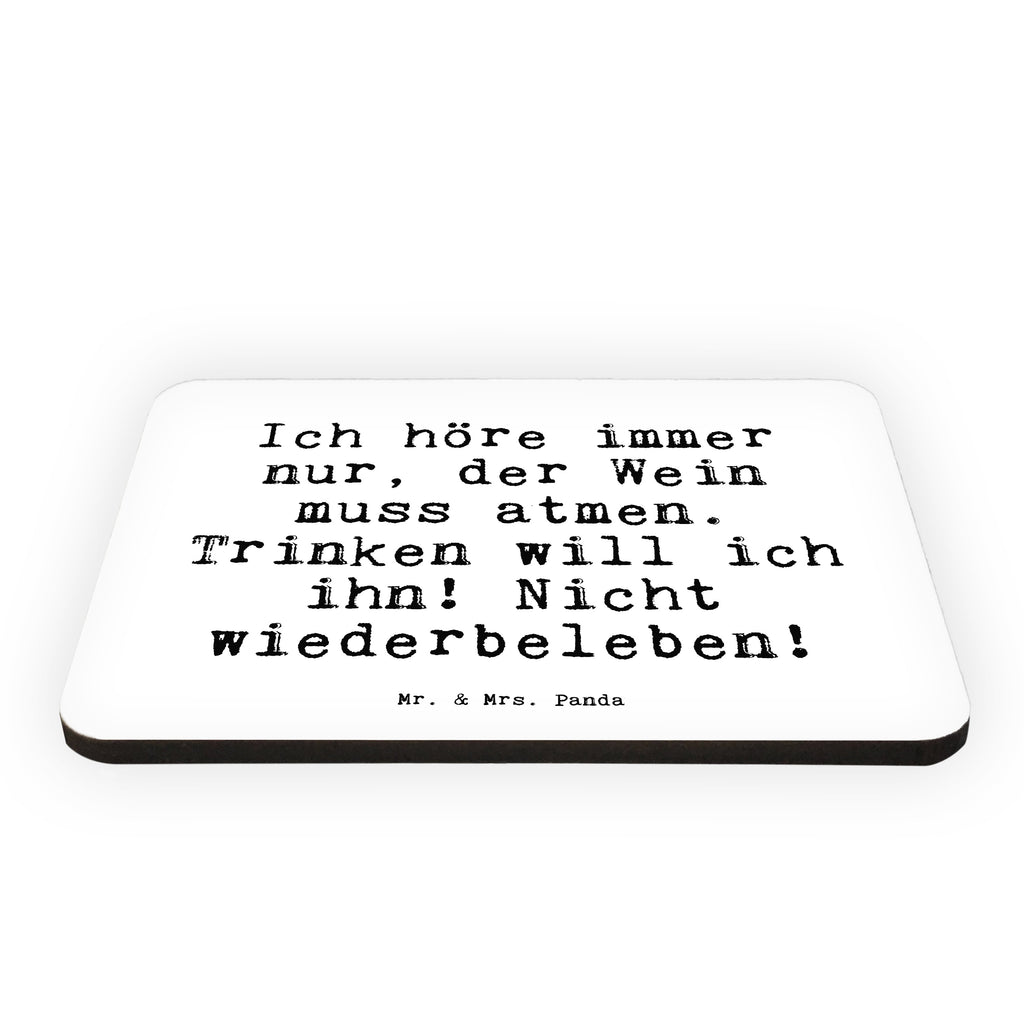 Magnet Sprüche und Zitate Ich höre immer nur, der Wein muss atmen. Trinken will ich ihn! Nicht wiederbeleben! Kühlschrankmagnet, Pinnwandmagnet, Souvenir Magnet, Motivmagnete, Dekomagnet, Whiteboard Magnet, Notiz Magnet, Kühlschrank Dekoration, Spruch, Sprüche, lustig, Weisheiten, Zitate, Spruch Sprüche Weisheiten Zitate Lustig Weisheit Worte