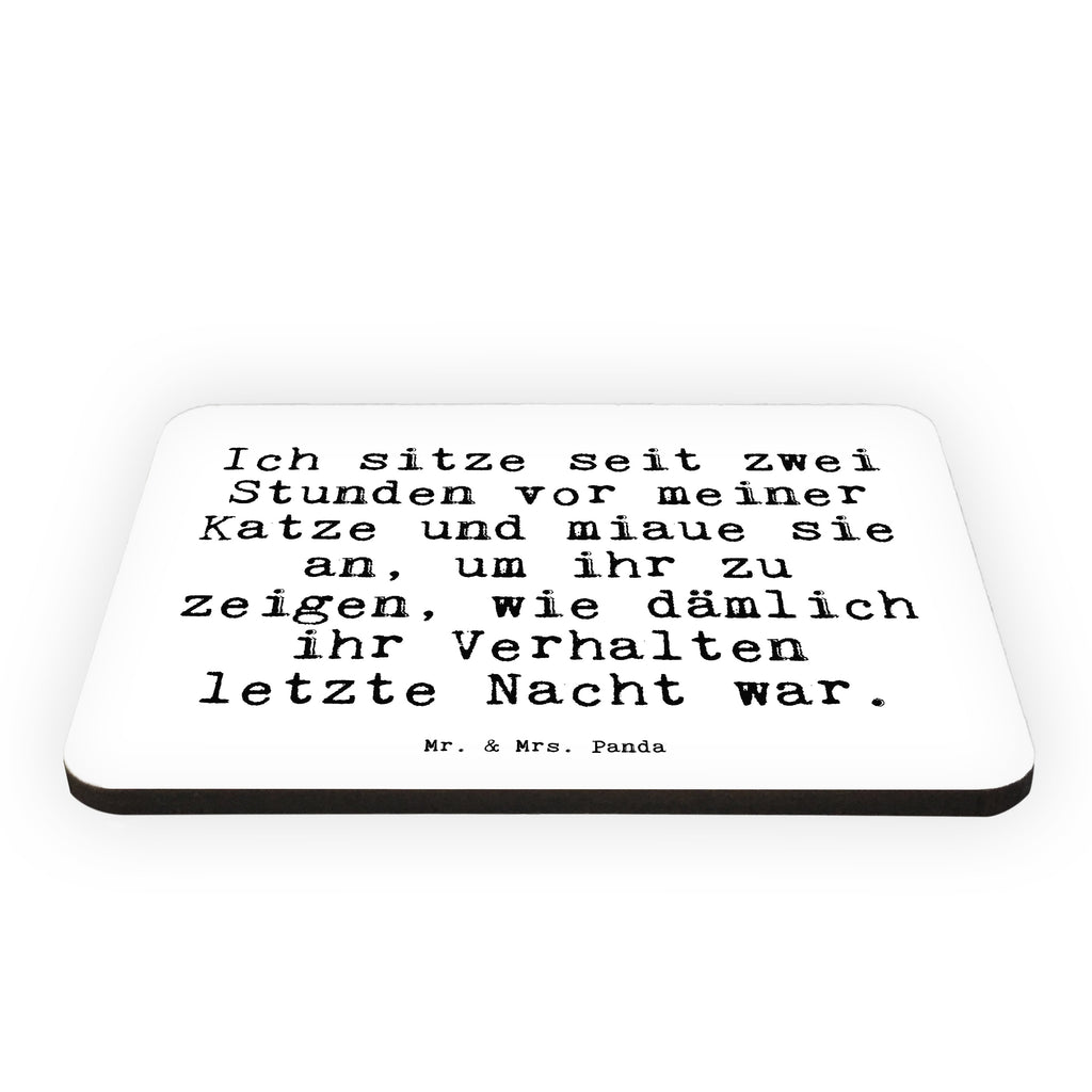 Magnet Sprüche und Zitate Ich sitze seit zwei Stunden vor meiner Katze und miaue sie an, um ihr zu zeigen, wie dämlich ihr Verhalten letzte Nacht war. Kühlschrankmagnet, Pinnwandmagnet, Souvenir Magnet, Motivmagnete, Dekomagnet, Whiteboard Magnet, Notiz Magnet, Kühlschrank Dekoration, Spruch, Sprüche, lustig, Weisheiten, Zitate, Spruch Sprüche Weisheiten Zitate Lustig Weisheit Worte