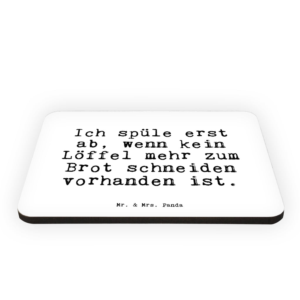 Magnet Sprüche und Zitate Ich spüle erst ab, wenn kein Löffel mehr zum Brot schneiden vorhanden ist. Kühlschrankmagnet, Pinnwandmagnet, Souvenir Magnet, Motivmagnete, Dekomagnet, Whiteboard Magnet, Notiz Magnet, Kühlschrank Dekoration, Spruch, Sprüche, lustig, Weisheiten, Zitate, Spruch Sprüche Weisheiten Zitate Lustig Weisheit Worte
