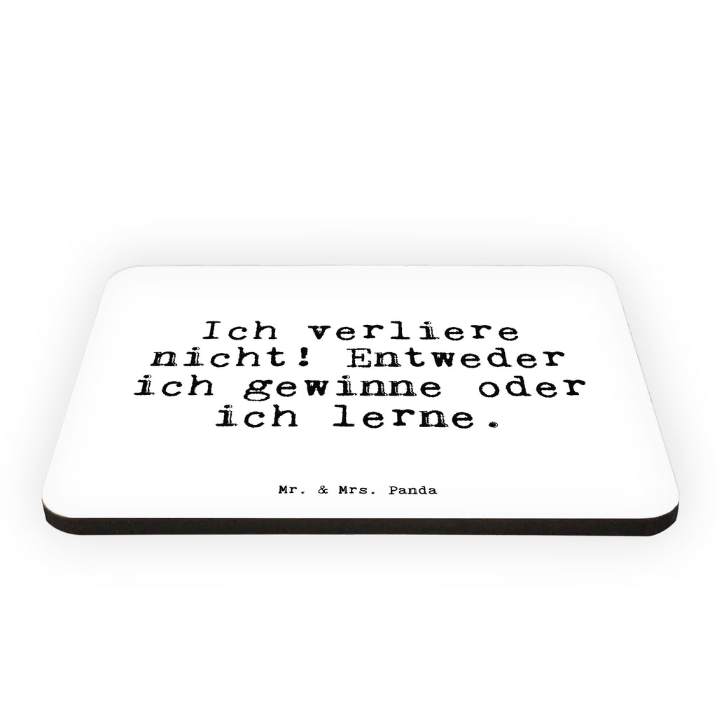 Magnet Sprüche und Zitate Ich verliere nicht! Entweder ich gewinne oder ich lerne. Kühlschrankmagnet, Pinnwandmagnet, Souvenir Magnet, Motivmagnete, Dekomagnet, Whiteboard Magnet, Notiz Magnet, Kühlschrank Dekoration, Spruch, Sprüche, lustig, Weisheiten, Zitate, Spruch Sprüche Weisheiten Zitate Lustig Weisheit Worte