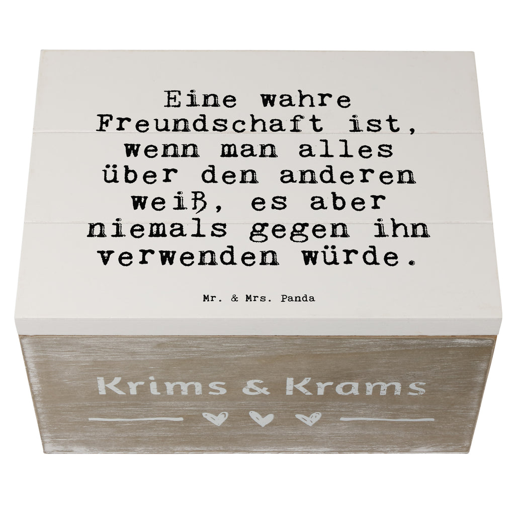 Holzkiste Sprüche und Zitate Eine wahre Freundschaft ist, wenn man alles über den anderen weiß, es aber niemals gegen ihn verwenden würde. Holzkiste, Kiste, Schatzkiste, Truhe, Schatulle, XXL, Erinnerungsbox, Erinnerungskiste, Dekokiste, Aufbewahrungsbox, Spruch, Sprüche, lustig, Weisheiten, Zitate, Spruch Sprüche Weisheiten Zitate Lustig Weisheit Worte