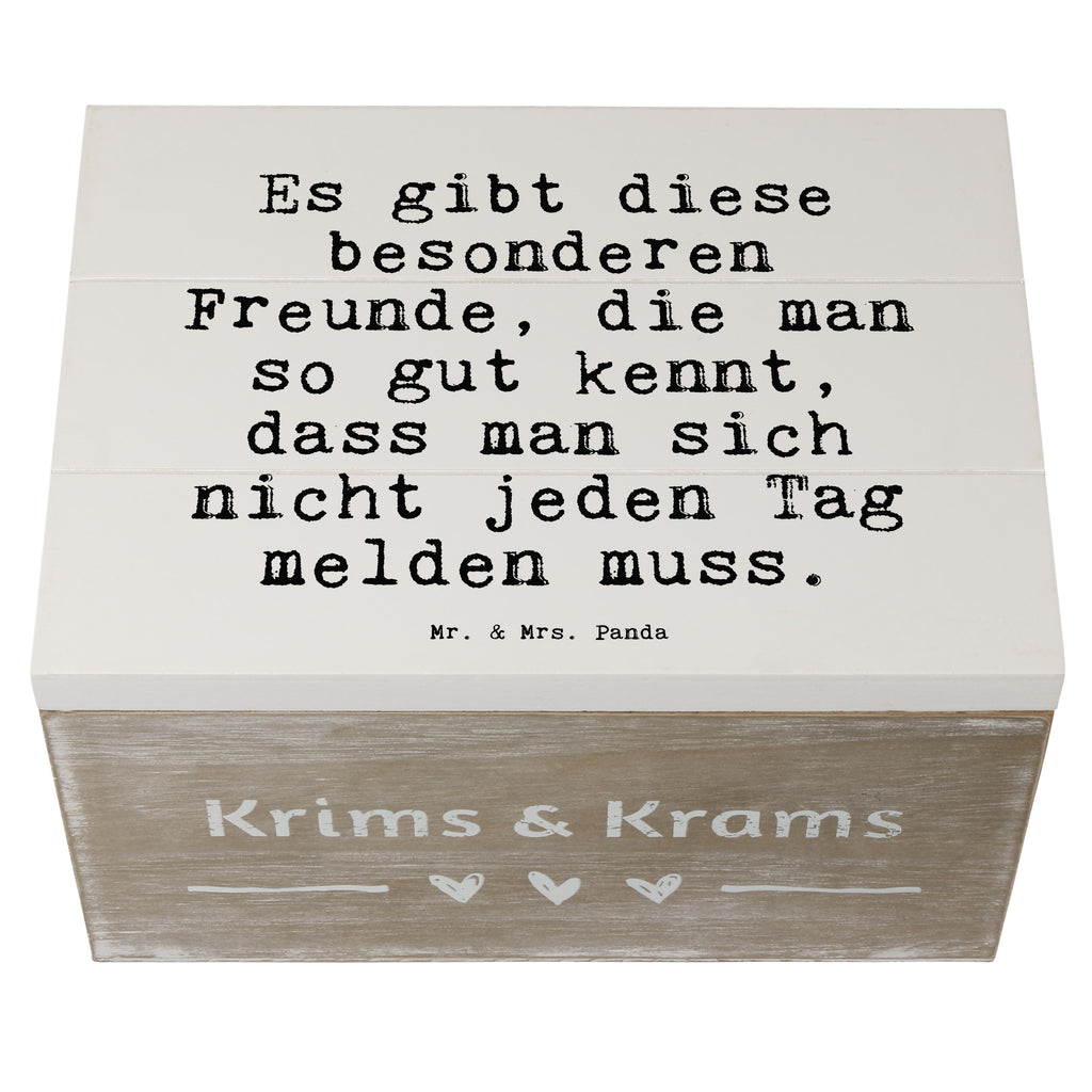 Holzkiste Sprüche und Zitate Es gibt diese besonderen Freunde, die man so gut kennt, dass man sich nicht jeden Tag melden muss. Holzkiste, Kiste, Schatzkiste, Truhe, Schatulle, XXL, Erinnerungsbox, Erinnerungskiste, Dekokiste, Aufbewahrungsbox, Spruch, Sprüche, lustig, Weisheiten, Zitate, Spruch Sprüche Weisheiten Zitate Lustig Weisheit Worte