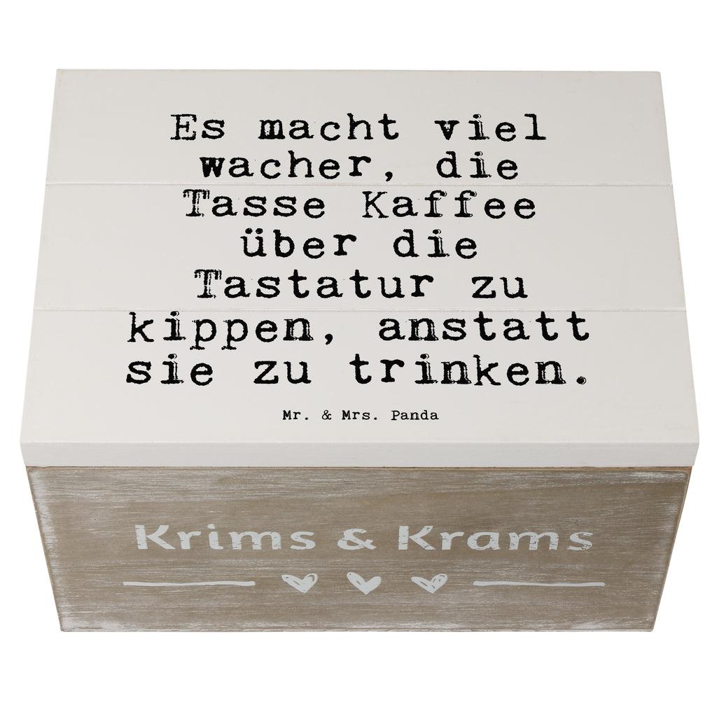 Holzkiste Sprüche und Zitate Es macht viel wacher, die Tasse Kaffee über die Tastatur zu kippen, anstatt sie zu trinken. Holzkiste, Kiste, Schatzkiste, Truhe, Schatulle, XXL, Erinnerungsbox, Erinnerungskiste, Dekokiste, Aufbewahrungsbox, Spruch, Sprüche, lustig, Weisheiten, Zitate, Spruch Sprüche Weisheiten Zitate Lustig Weisheit Worte