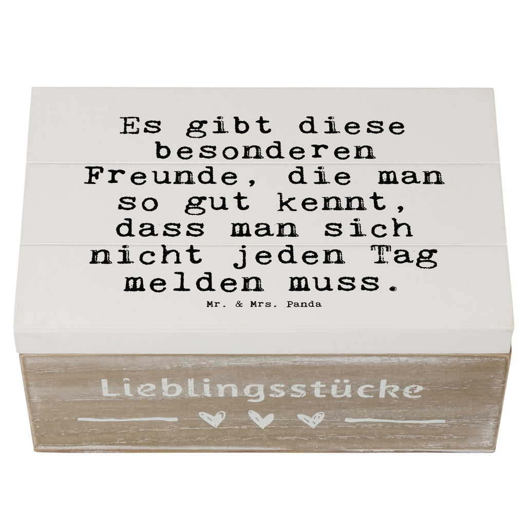 Holzkiste Sprüche und Zitate Es gibt diese besonderen Freunde, die man so gut kennt, dass man sich nicht jeden Tag melden muss. Holzkiste, Kiste, Schatzkiste, Truhe, Schatulle, XXL, Erinnerungsbox, Erinnerungskiste, Dekokiste, Aufbewahrungsbox, Spruch, Sprüche, lustig, Weisheiten, Zitate, Spruch Sprüche Weisheiten Zitate Lustig Weisheit Worte