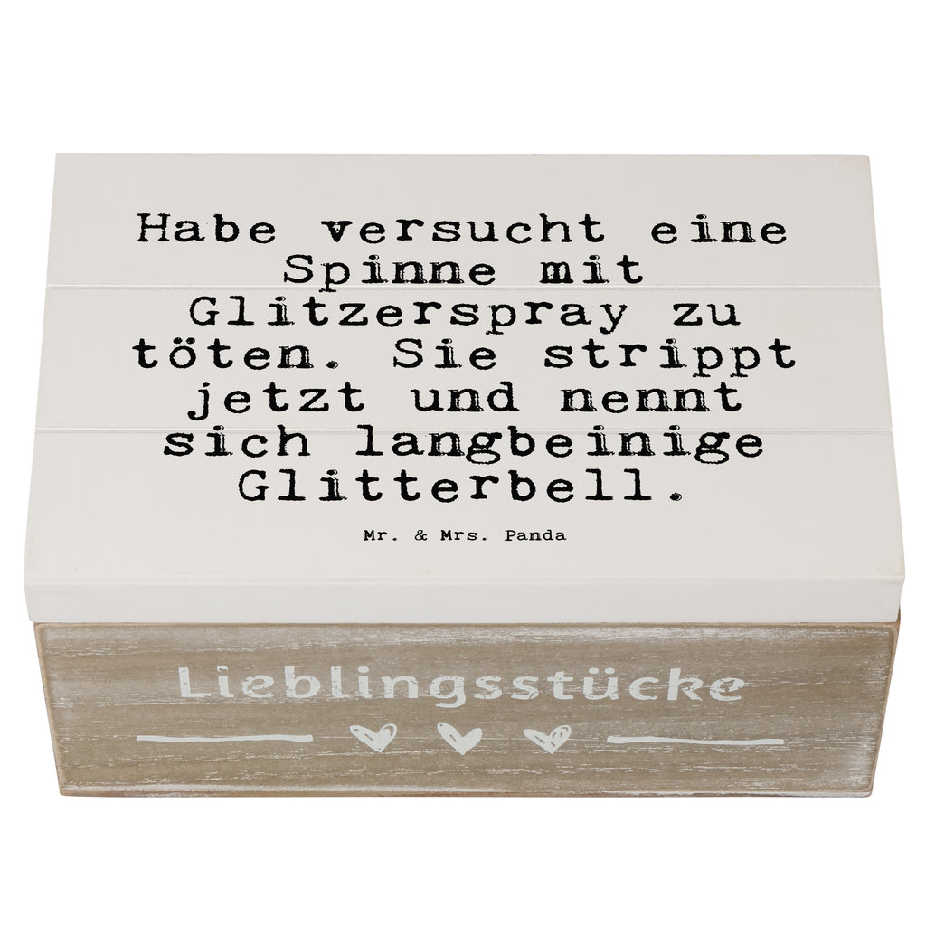 Holzkiste Sprüche und Zitate Habe versucht eine Spinne mit Glitzerspray zu töten. Sie strippt jetzt und nennt sich langbeinige Glitterbell. Holzkiste, Kiste, Schatzkiste, Truhe, Schatulle, XXL, Erinnerungsbox, Erinnerungskiste, Dekokiste, Aufbewahrungsbox, Spruch, Sprüche, lustig, Weisheiten, Zitate, Spruch Sprüche Weisheiten Zitate Lustig Weisheit Worte