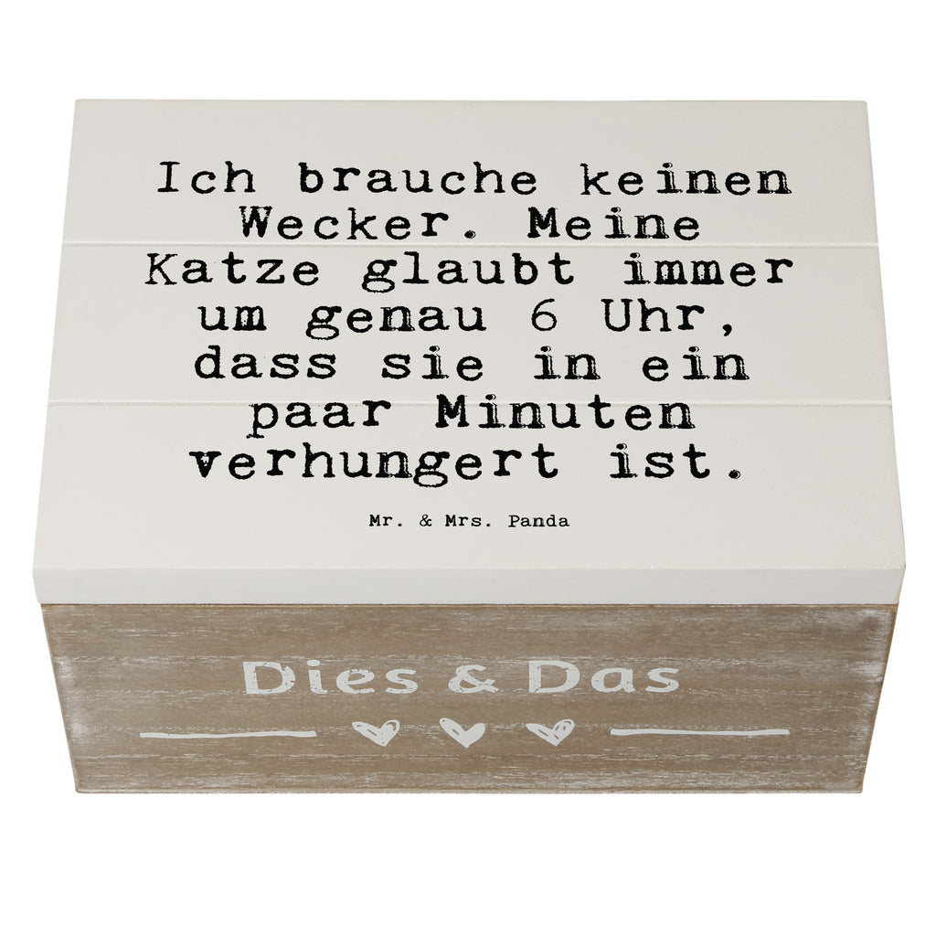 Holzkiste Sprüche und Zitate Ich brauche keinen Wecker. Meine Katze glaubt immer um genau 6 Uhr, dass sie in ein paar Minuten verhungert ist. Holzkiste, Kiste, Schatzkiste, Truhe, Schatulle, XXL, Erinnerungsbox, Erinnerungskiste, Dekokiste, Aufbewahrungsbox, Spruch, Sprüche, lustig, Weisheiten, Zitate, Spruch Sprüche Weisheiten Zitate Lustig Weisheit Worte