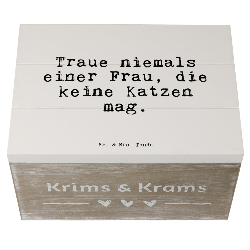 Holzkiste Sprüche und Zitate Traue niemals einer Frau, die keine Katzen mag. Holzkiste, Kiste, Schatzkiste, Truhe, Schatulle, XXL, Erinnerungsbox, Erinnerungskiste, Dekokiste, Aufbewahrungsbox, Spruch, Sprüche, lustig, Weisheiten, Zitate, Spruch Sprüche Weisheiten Zitate Lustig Weisheit Worte