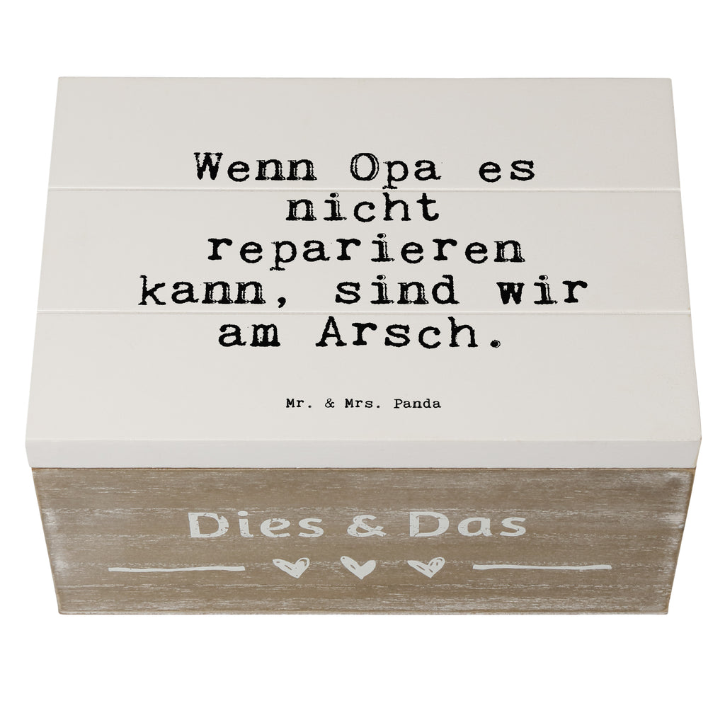 Holzkiste Sprüche und Zitate Wenn Opa es nicht reparieren kann, sind wir am Arsch. Holzkiste, Kiste, Schatzkiste, Truhe, Schatulle, XXL, Erinnerungsbox, Erinnerungskiste, Dekokiste, Aufbewahrungsbox, Spruch, Sprüche, lustig, Weisheiten, Zitate, Spruch Sprüche Weisheiten Zitate Lustig Weisheit Worte