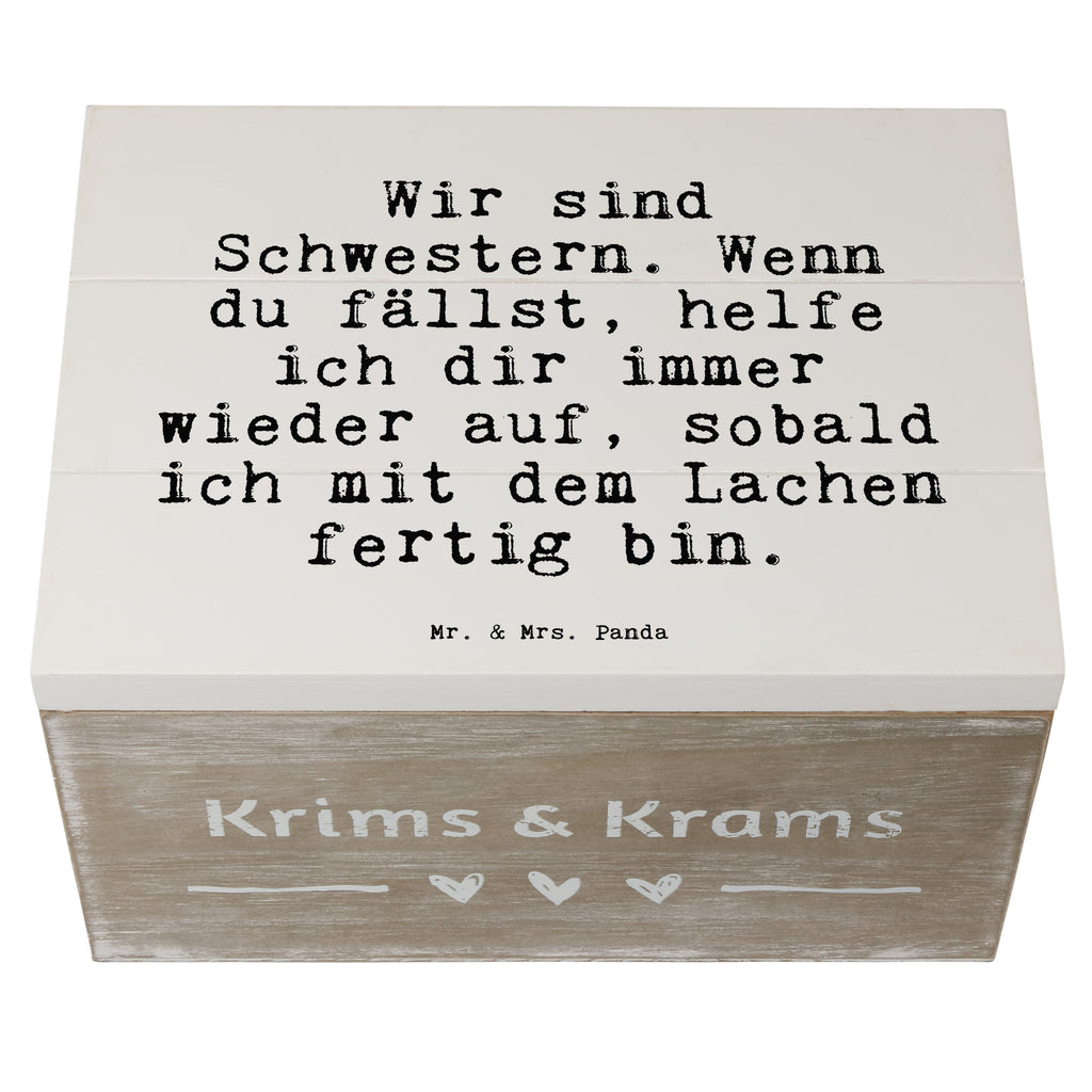 Holzkiste Sprüche und Zitate Wir sind Schwestern. Wenn du fällst, helfe ich dir immer wieder auf, sobald ich mit dem Lachen fertig bin. Holzkiste, Kiste, Schatzkiste, Truhe, Schatulle, XXL, Erinnerungsbox, Erinnerungskiste, Dekokiste, Aufbewahrungsbox, Spruch, Sprüche, lustig, Weisheiten, Zitate, Spruch Sprüche Weisheiten Zitate Lustig Weisheit Worte