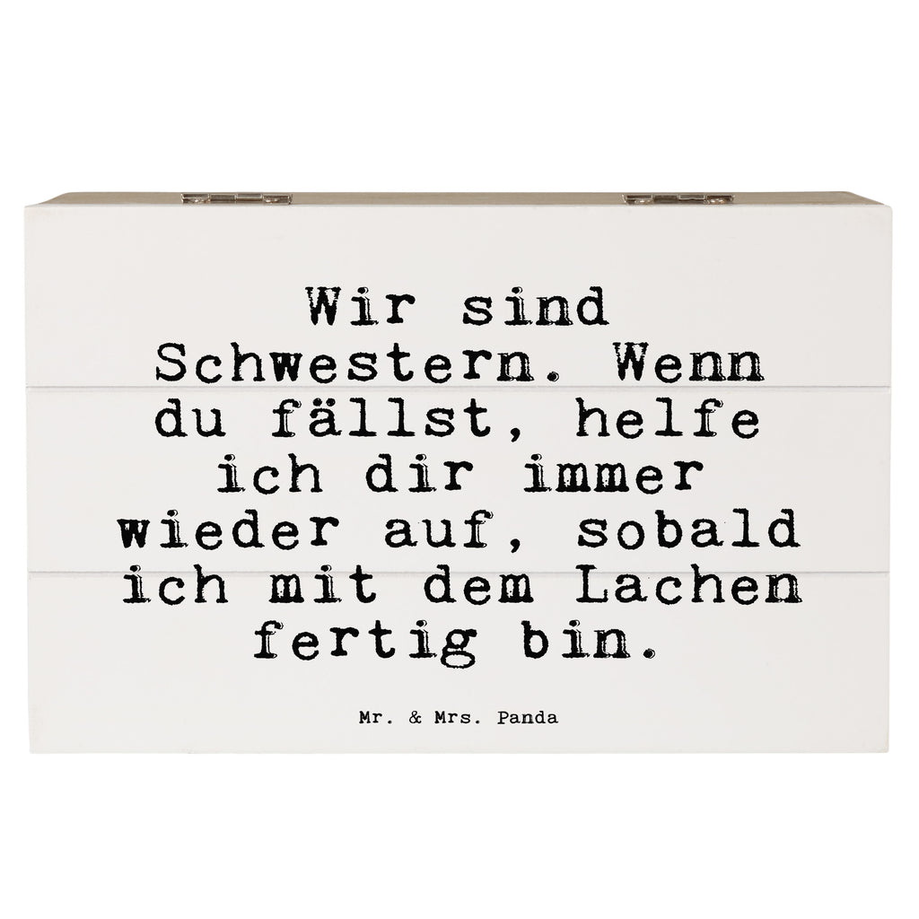 Holzkiste Sprüche und Zitate Wir sind Schwestern. Wenn du fällst, helfe ich dir immer wieder auf, sobald ich mit dem Lachen fertig bin. Holzkiste, Kiste, Schatzkiste, Truhe, Schatulle, XXL, Erinnerungsbox, Erinnerungskiste, Dekokiste, Aufbewahrungsbox, Spruch, Sprüche, lustig, Weisheiten, Zitate, Spruch Sprüche Weisheiten Zitate Lustig Weisheit Worte