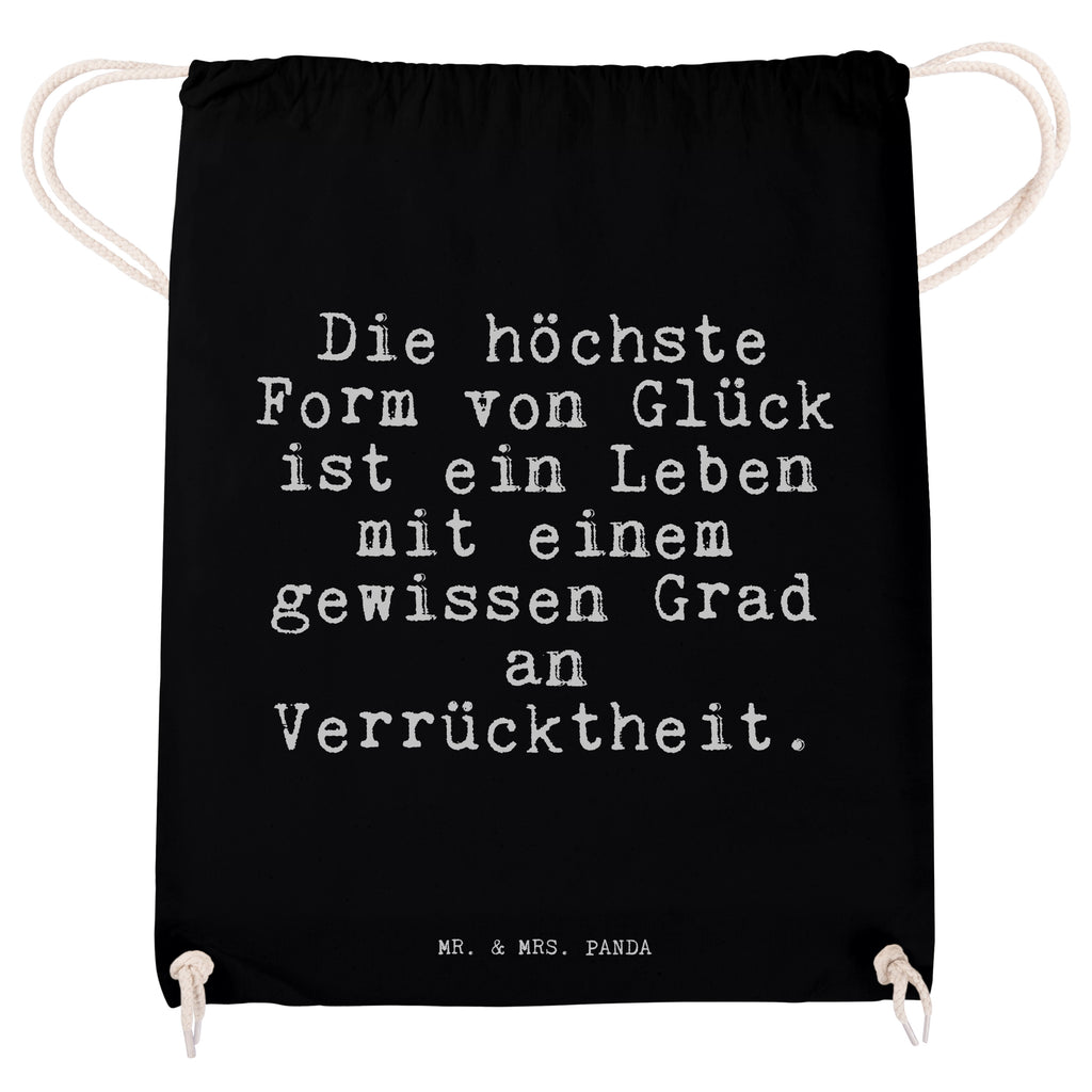 Sportbeutel Sprüche und Zitate Die höchste Form von Glück ist ein Leben mit einem gewissen Grad an Verrücktheit. Sportbeutel, Turnbeutel, Beutel, Sporttasche, Tasche, Stoffbeutel, Sportbeutel Kinder, Spruch, Sprüche, lustig, Weisheiten, Zitate, Spruch Sprüche Weisheiten Zitate Lustig Weisheit Worte