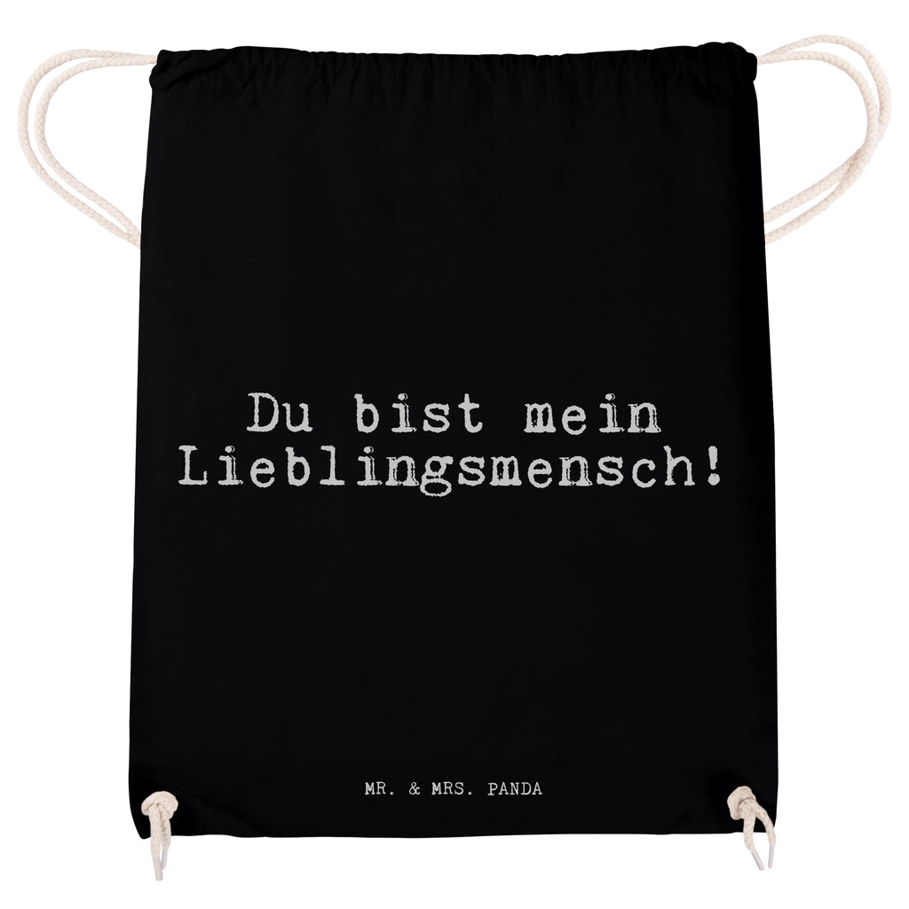 Sportbeutel Sprüche und Zitate Du bist mein Lieblingsmensch! Sportbeutel, Turnbeutel, Beutel, Sporttasche, Tasche, Stoffbeutel, Sportbeutel Kinder, Spruch, Sprüche, lustig, Weisheiten, Zitate, Spruch Sprüche Weisheiten Zitate Lustig Weisheit Worte