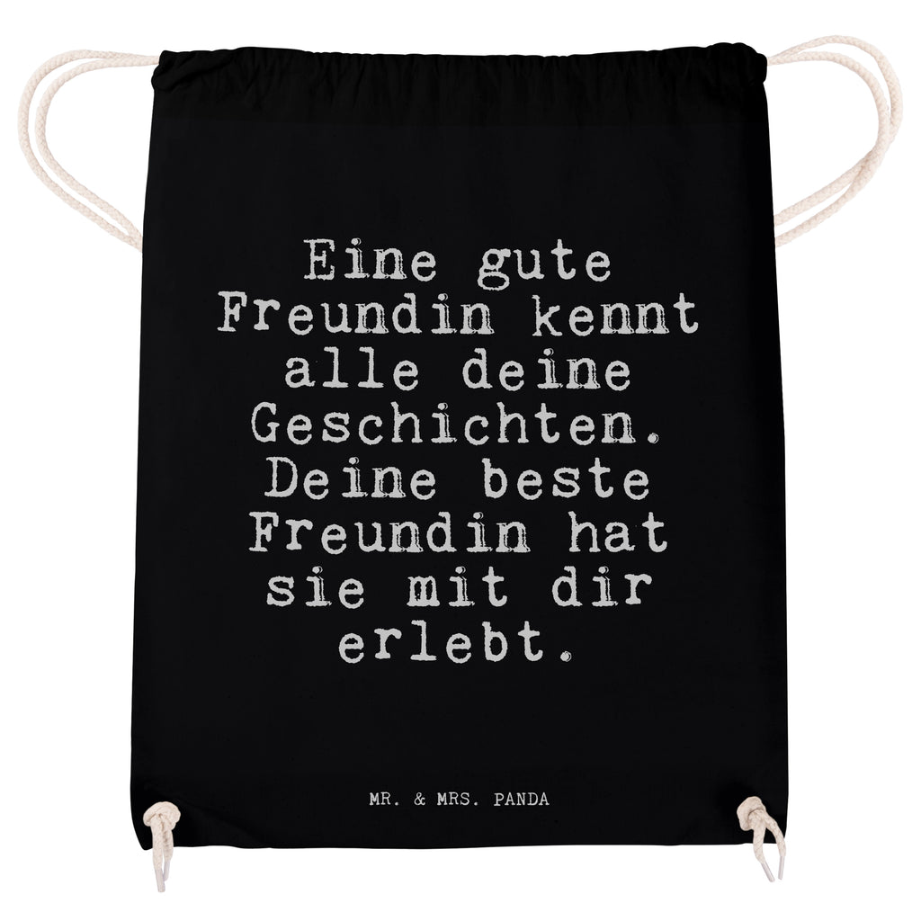 Sportbeutel Sprüche und Zitate Eine gute Freundin kennt alle deine Geschichten. Deine beste Freundin hat sie mit dir erlebt. Sportbeutel, Turnbeutel, Beutel, Sporttasche, Tasche, Stoffbeutel, Sportbeutel Kinder, Spruch, Sprüche, lustig, Weisheiten, Zitate, Spruch Sprüche Weisheiten Zitate Lustig Weisheit Worte