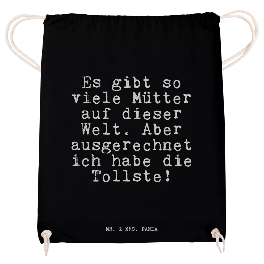 Sportbeutel Sprüche und Zitate Es gibt so viele Mütter auf dieser Welt. Aber ausgerechnet ich habe die Tollste! Sportbeutel, Turnbeutel, Beutel, Sporttasche, Tasche, Stoffbeutel, Sportbeutel Kinder, Spruch, Sprüche, lustig, Weisheiten, Zitate, Spruch Sprüche Weisheiten Zitate Lustig Weisheit Worte