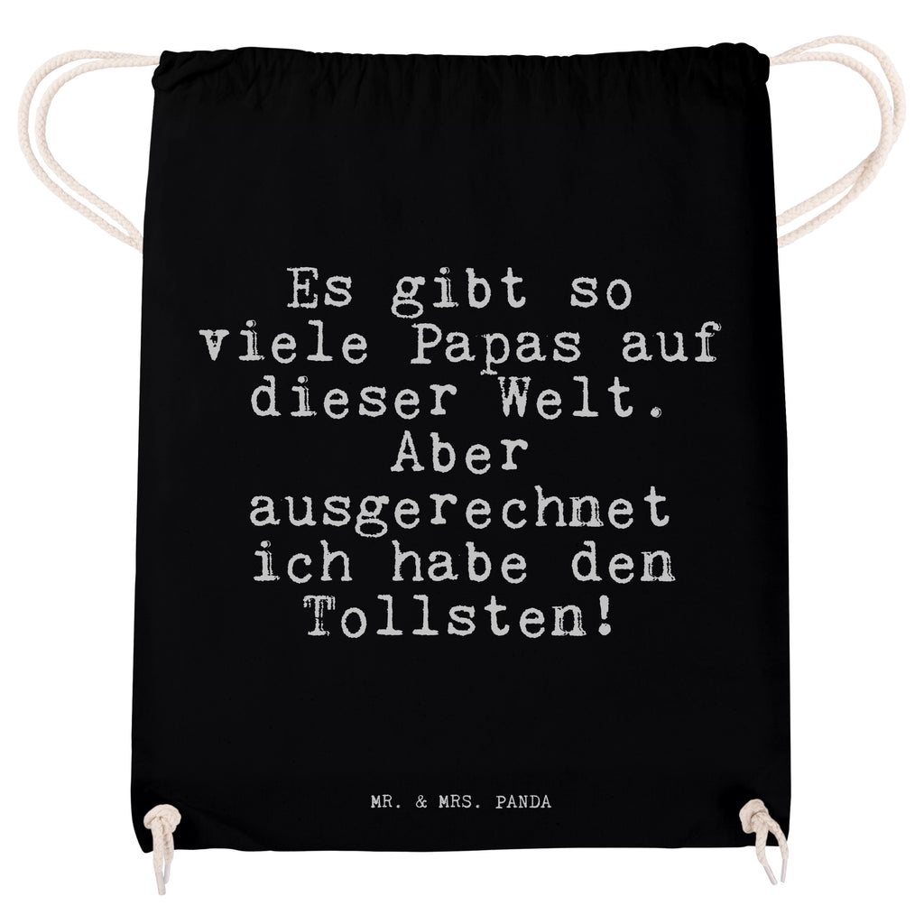 Sportbeutel Sprüche und Zitate Es gibt so viele Papas auf dieser Welt. Aber ausgerechnet ich habe den Tollsten! Sportbeutel, Turnbeutel, Beutel, Sporttasche, Tasche, Stoffbeutel, Sportbeutel Kinder, Spruch, Sprüche, lustig, Weisheiten, Zitate, Spruch Sprüche Weisheiten Zitate Lustig Weisheit Worte