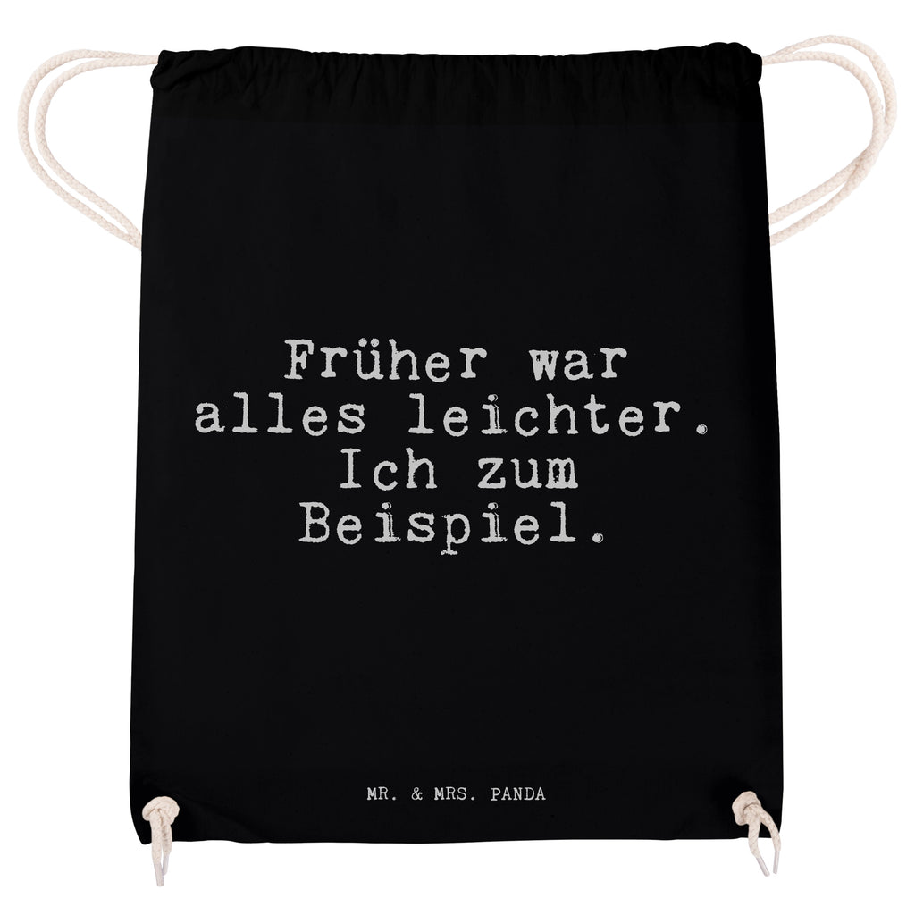 Sportbeutel Sprüche und Zitate Früher war alles leichter. Ich zum Beispiel. Sportbeutel, Turnbeutel, Beutel, Sporttasche, Tasche, Stoffbeutel, Sportbeutel Kinder, Spruch, Sprüche, lustig, Weisheiten, Zitate, Spruch Sprüche Weisheiten Zitate Lustig Weisheit Worte