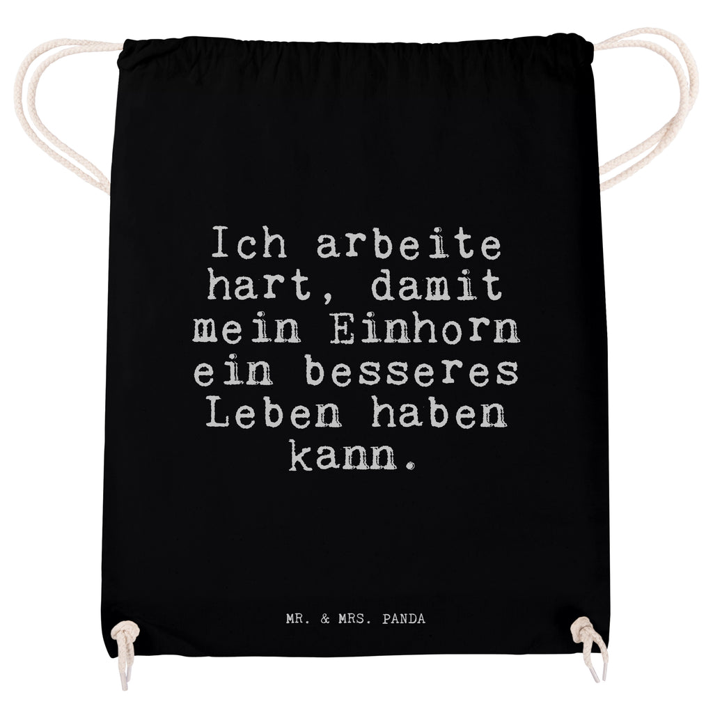 Sportbeutel Sprüche und Zitate Ich arbeite hart, damit mein Einhorn ein besseres Leben haben kann. Sportbeutel, Turnbeutel, Beutel, Sporttasche, Tasche, Stoffbeutel, Sportbeutel Kinder, Spruch, Sprüche, lustig, Weisheiten, Zitate, Spruch Sprüche Weisheiten Zitate Lustig Weisheit Worte