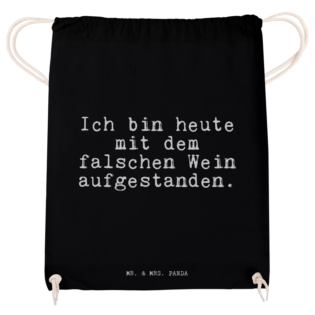 Sportbeutel Sprüche und Zitate Ich bin heute mit dem falschen Wein aufgestanden. Sportbeutel, Turnbeutel, Beutel, Sporttasche, Tasche, Stoffbeutel, Sportbeutel Kinder, Spruch, Sprüche, lustig, Weisheiten, Zitate, Spruch Sprüche Weisheiten Zitate Lustig Weisheit Worte