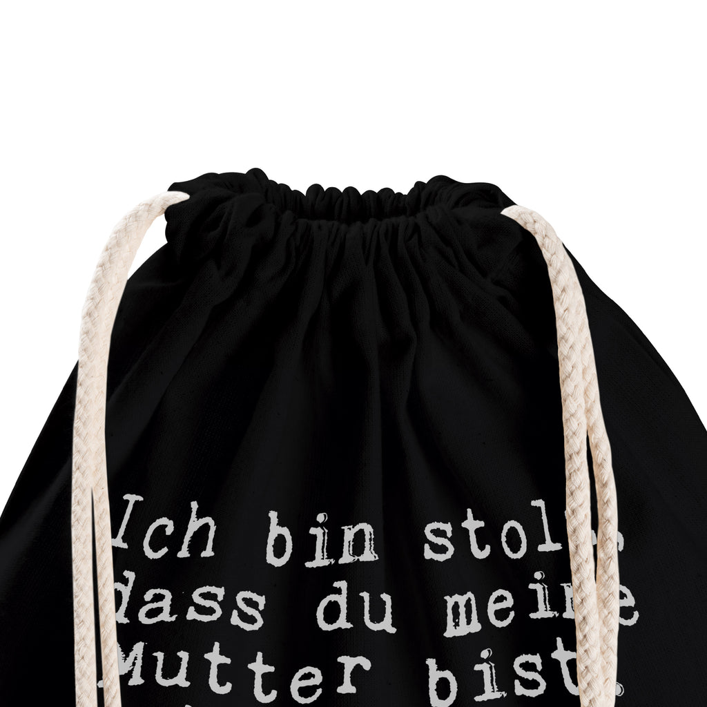 Sportbeutel Sprüche und Zitate Ich bin stolz, dass du meine Mutter bist. Aber noch stolzer bin ich, dass du die Oma meines Kindes bist. Sportbeutel, Turnbeutel, Beutel, Sporttasche, Tasche, Stoffbeutel, Sportbeutel Kinder, Spruch, Sprüche, lustig, Weisheiten, Zitate, Spruch Sprüche Weisheiten Zitate Lustig Weisheit Worte