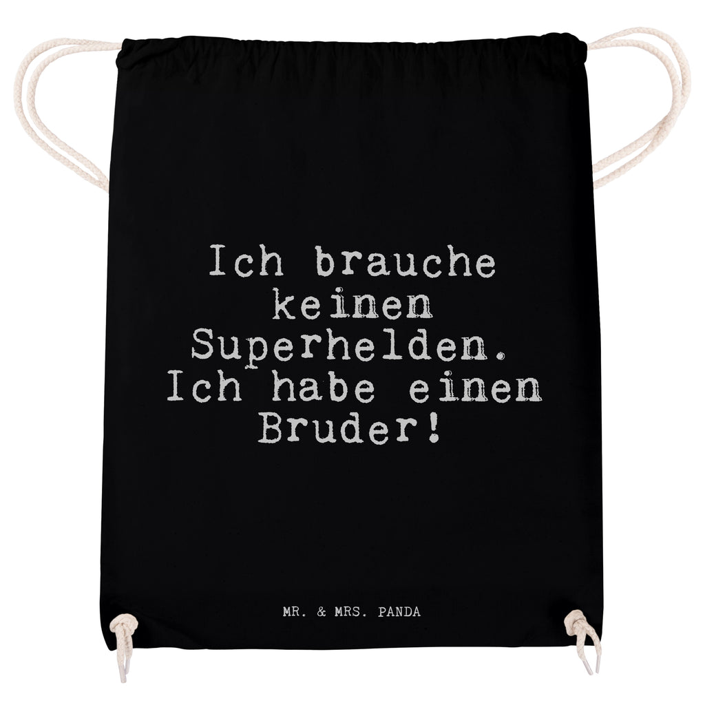 Sportbeutel Sprüche und Zitate Ich brauche keinen Superhelden. Ich habe einen Bruder! Sportbeutel, Turnbeutel, Beutel, Sporttasche, Tasche, Stoffbeutel, Sportbeutel Kinder, Spruch, Sprüche, lustig, Weisheiten, Zitate, Spruch Sprüche Weisheiten Zitate Lustig Weisheit Worte