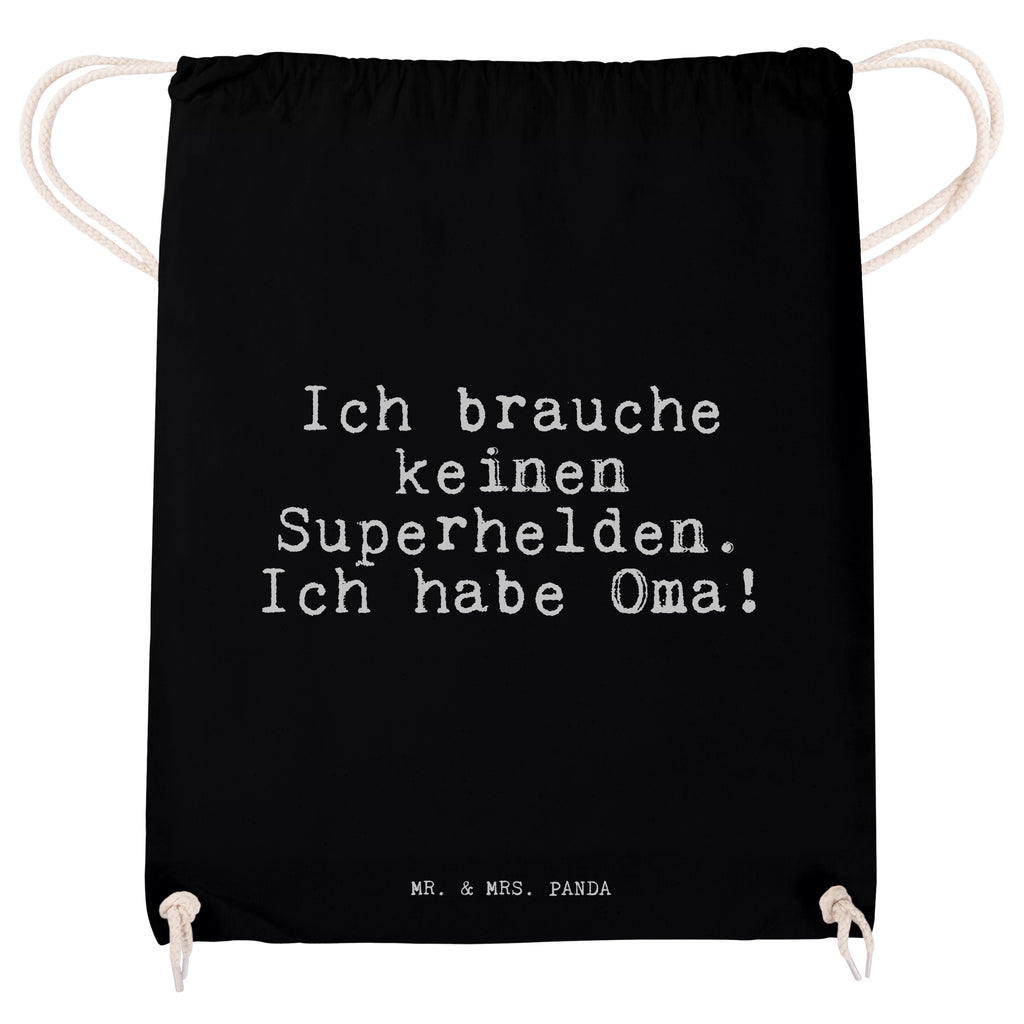 Sportbeutel Sprüche und Zitate Ich brauche keinen Superhelden. Ich habe Oma! Sportbeutel, Turnbeutel, Beutel, Sporttasche, Tasche, Stoffbeutel, Sportbeutel Kinder, Spruch, Sprüche, lustig, Weisheiten, Zitate, Spruch Sprüche Weisheiten Zitate Lustig Weisheit Worte
