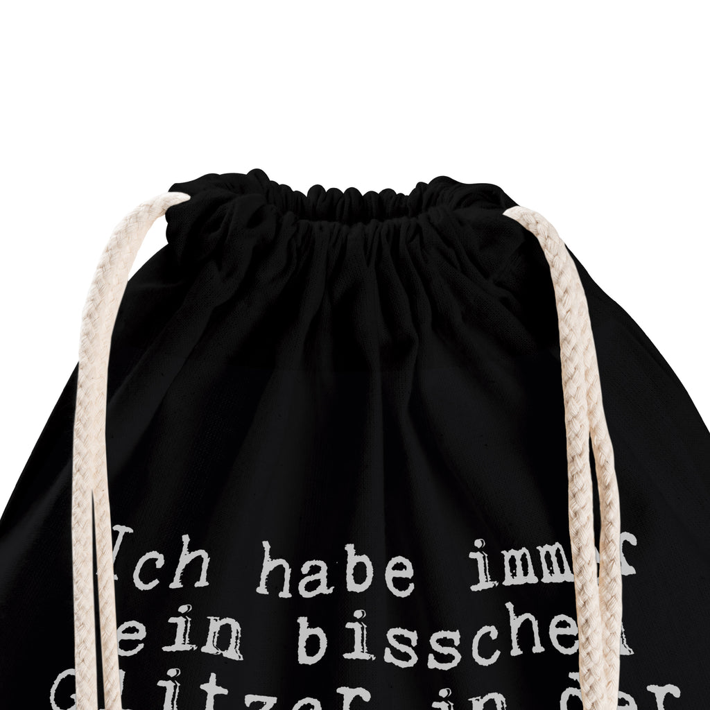 Sportbeutel Sprüche und Zitate Ich habe immer ein bisschen Glitzer in der Tasche. Falls ich traurig bin. Oder jemand anders. Sportbeutel, Turnbeutel, Beutel, Sporttasche, Tasche, Stoffbeutel, Sportbeutel Kinder, Spruch, Sprüche, lustig, Weisheiten, Zitate, Spruch Sprüche Weisheiten Zitate Lustig Weisheit Worte
