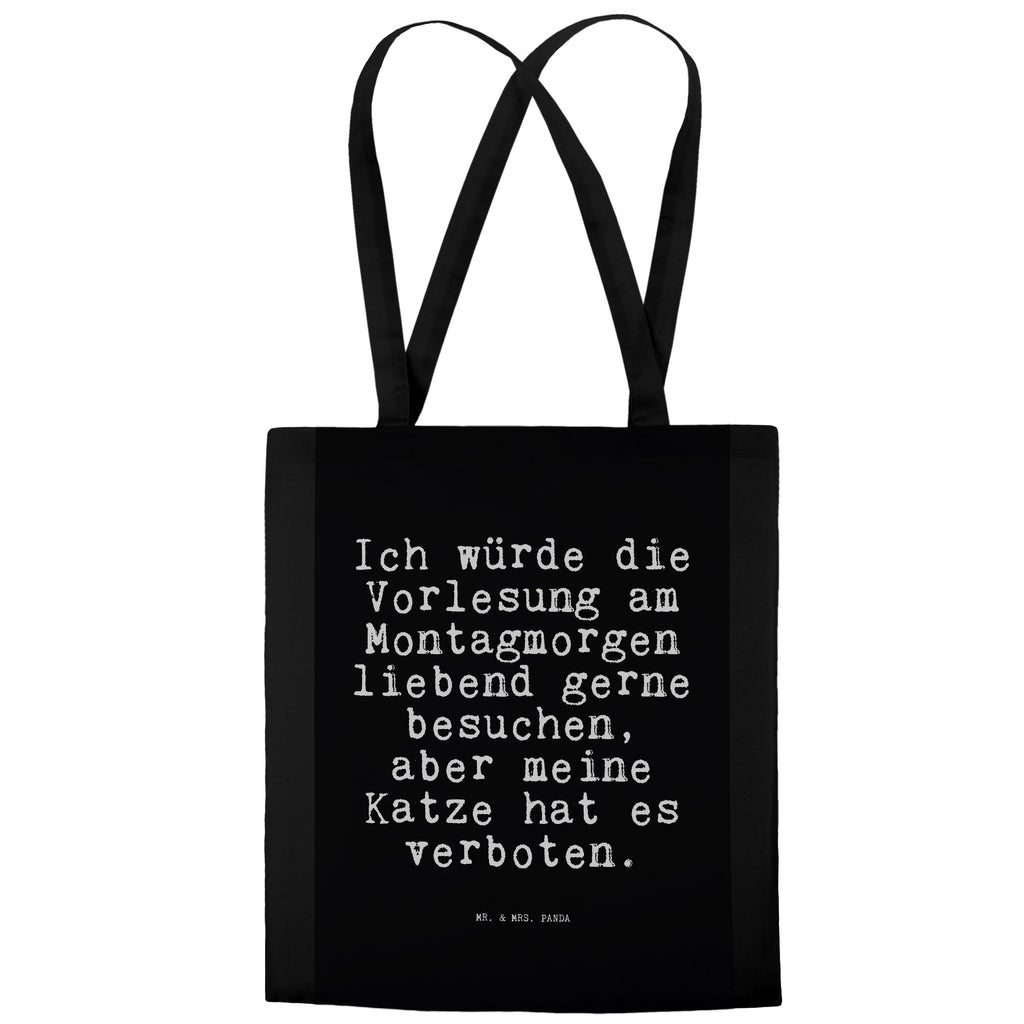 Tragetasche Sprüche und Zitate Ich würde die Vorlesung am Montagmorgen liebend gerne besuchen, aber meine Katze hat es verboten. Beuteltasche, Beutel, Einkaufstasche, Jutebeutel, Stoffbeutel, Spruch, Sprüche, lustig, Weisheiten, Zitate, Spruch Sprüche Weisheiten Zitate Lustig Weisheit Worte