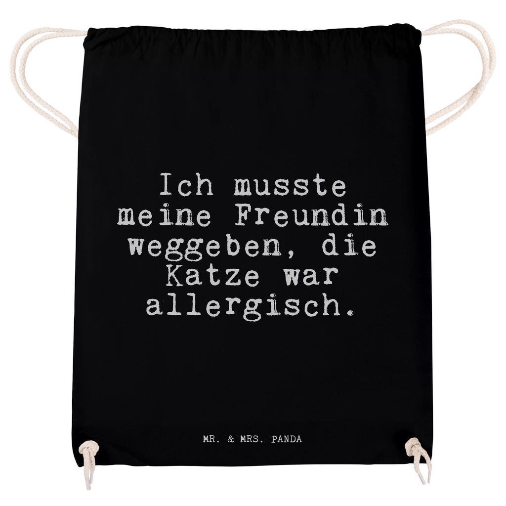 Sportbeutel Sprüche und Zitate Ich musste meine Freundin weggeben, die Katze war allergisch. Sportbeutel, Turnbeutel, Beutel, Sporttasche, Tasche, Stoffbeutel, Sportbeutel Kinder, Spruch, Sprüche, lustig, Weisheiten, Zitate, Spruch Sprüche Weisheiten Zitate Lustig Weisheit Worte