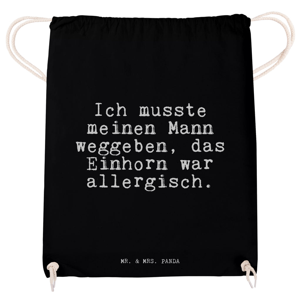 Sportbeutel Sprüche und Zitate Ich musste meinen Mann weggeben, das Einhorn war allergisch. Sportbeutel, Turnbeutel, Beutel, Sporttasche, Tasche, Stoffbeutel, Sportbeutel Kinder, Spruch, Sprüche, lustig, Weisheiten, Zitate, Spruch Sprüche Weisheiten Zitate Lustig Weisheit Worte