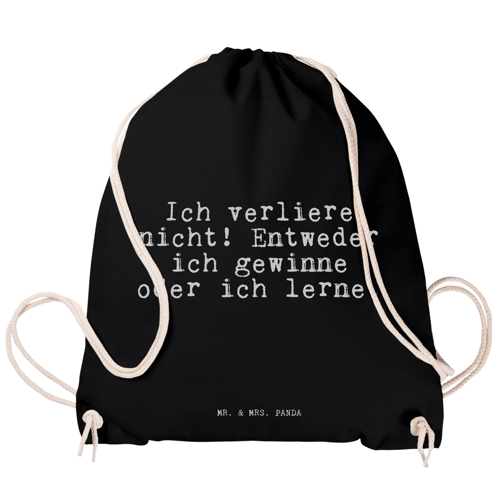 Sportbeutel Sprüche und Zitate Ich verliere nicht! Entweder ich gewinne oder ich lerne. Sportbeutel, Turnbeutel, Beutel, Sporttasche, Tasche, Stoffbeutel, Sportbeutel Kinder, Spruch, Sprüche, lustig, Weisheiten, Zitate, Spruch Sprüche Weisheiten Zitate Lustig Weisheit Worte